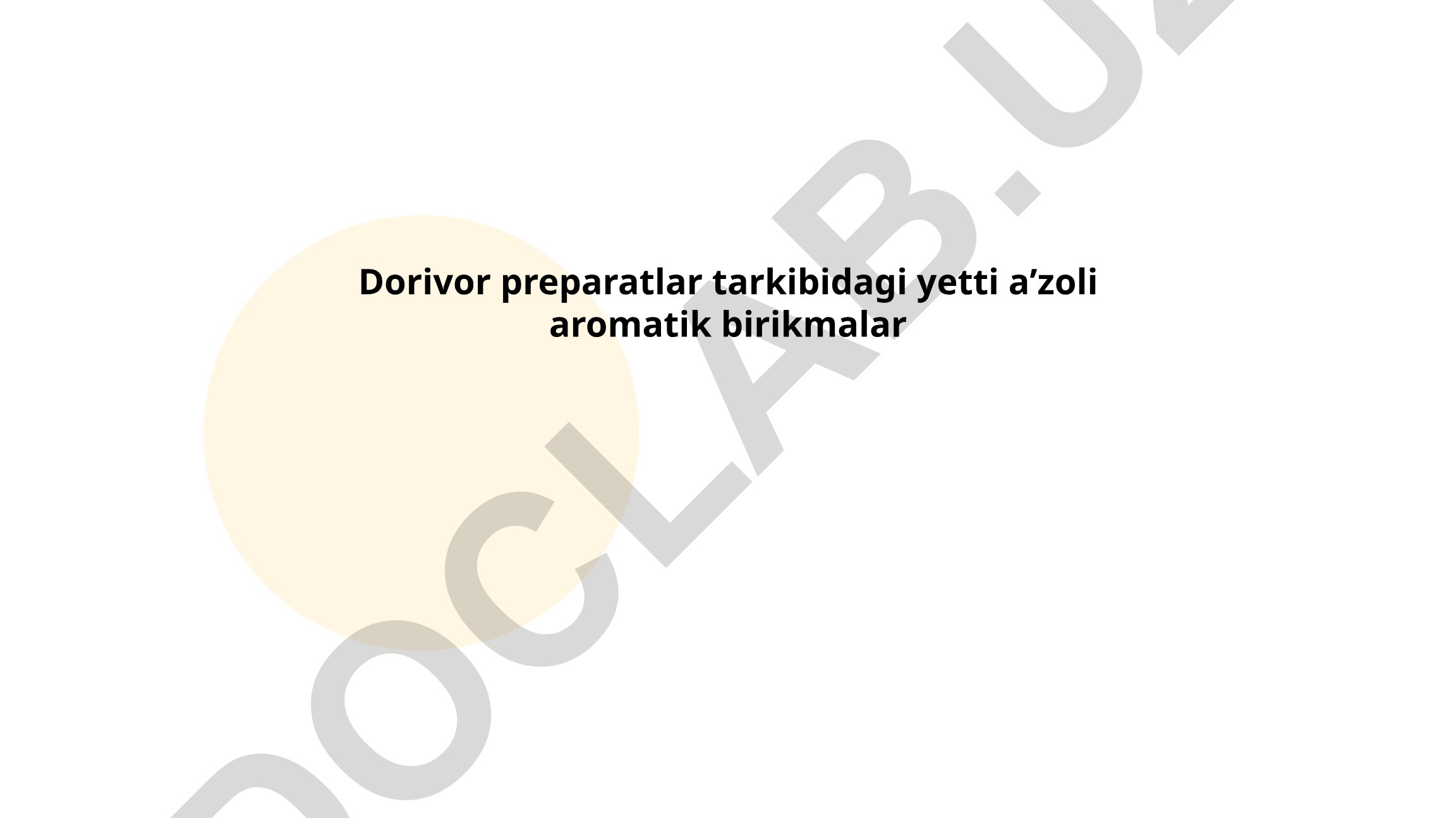 Dorivor preparatlar tarkibidagi yetti aʼzoli aromatik birikmalar