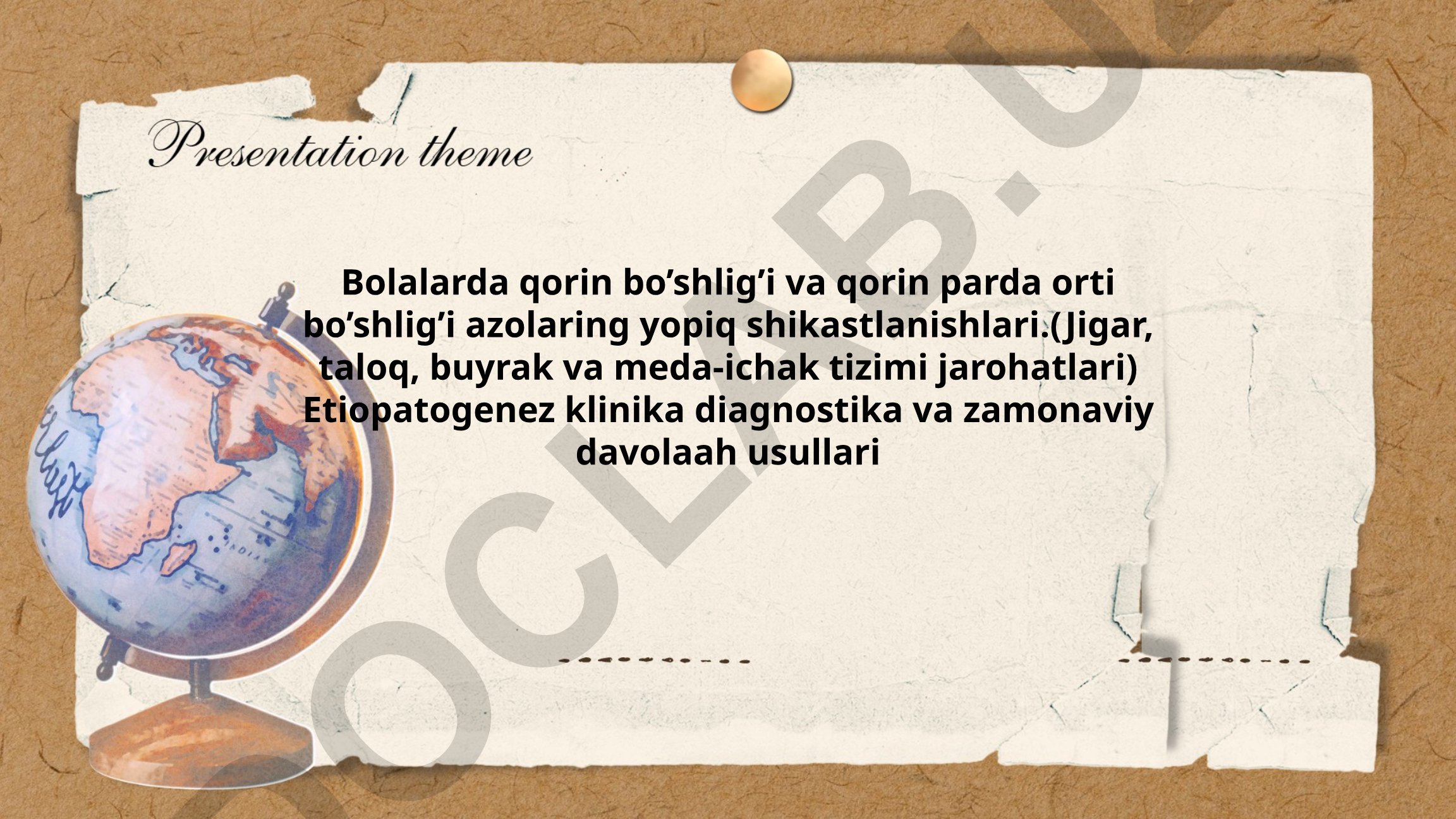 Bolalarda qorin bo'shlig'i va qorin parda orti bo'shlig'i azolarning yopiq shikastlanishlari