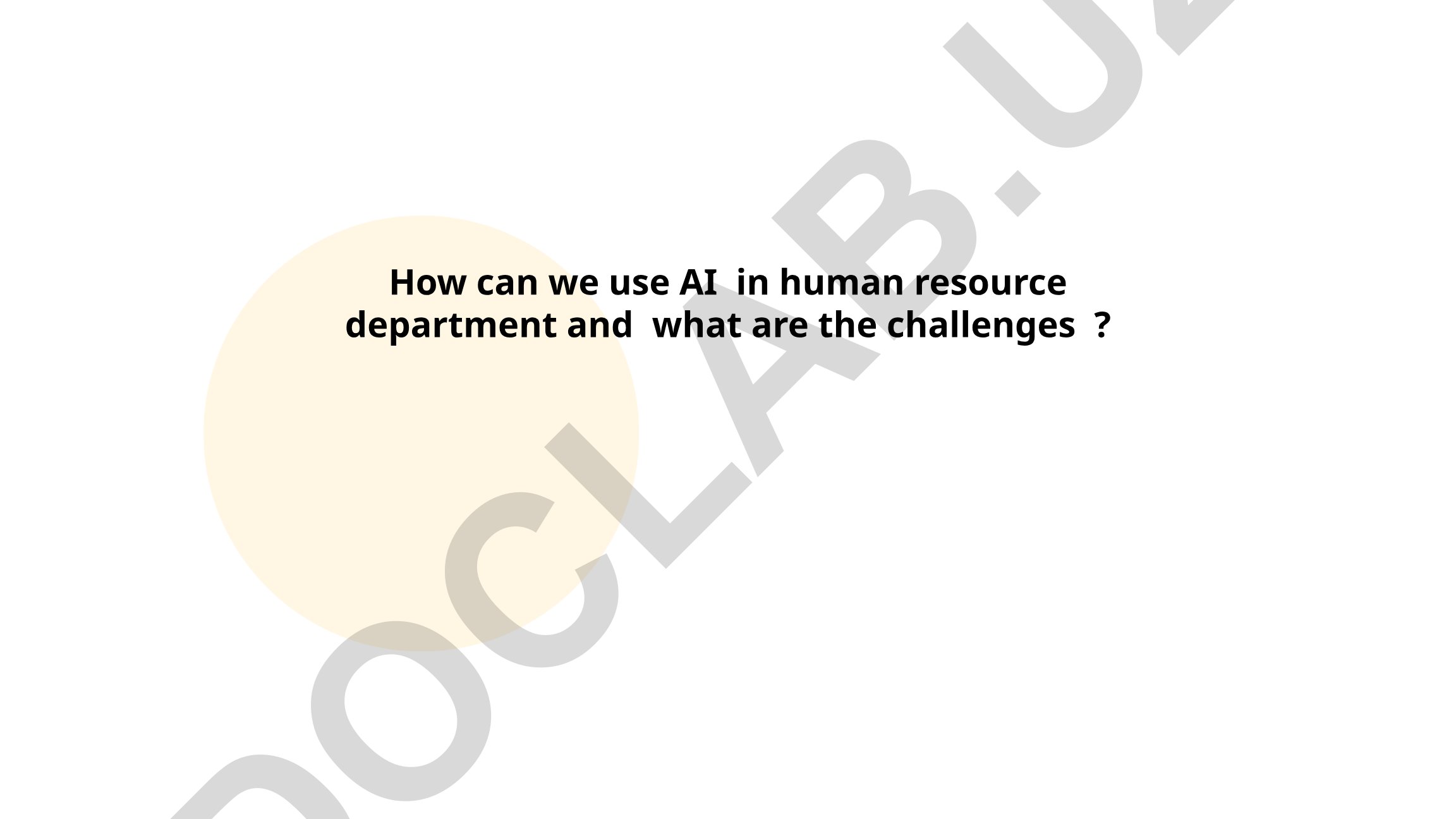 AI in Human Resource Department: Applications and Challenges