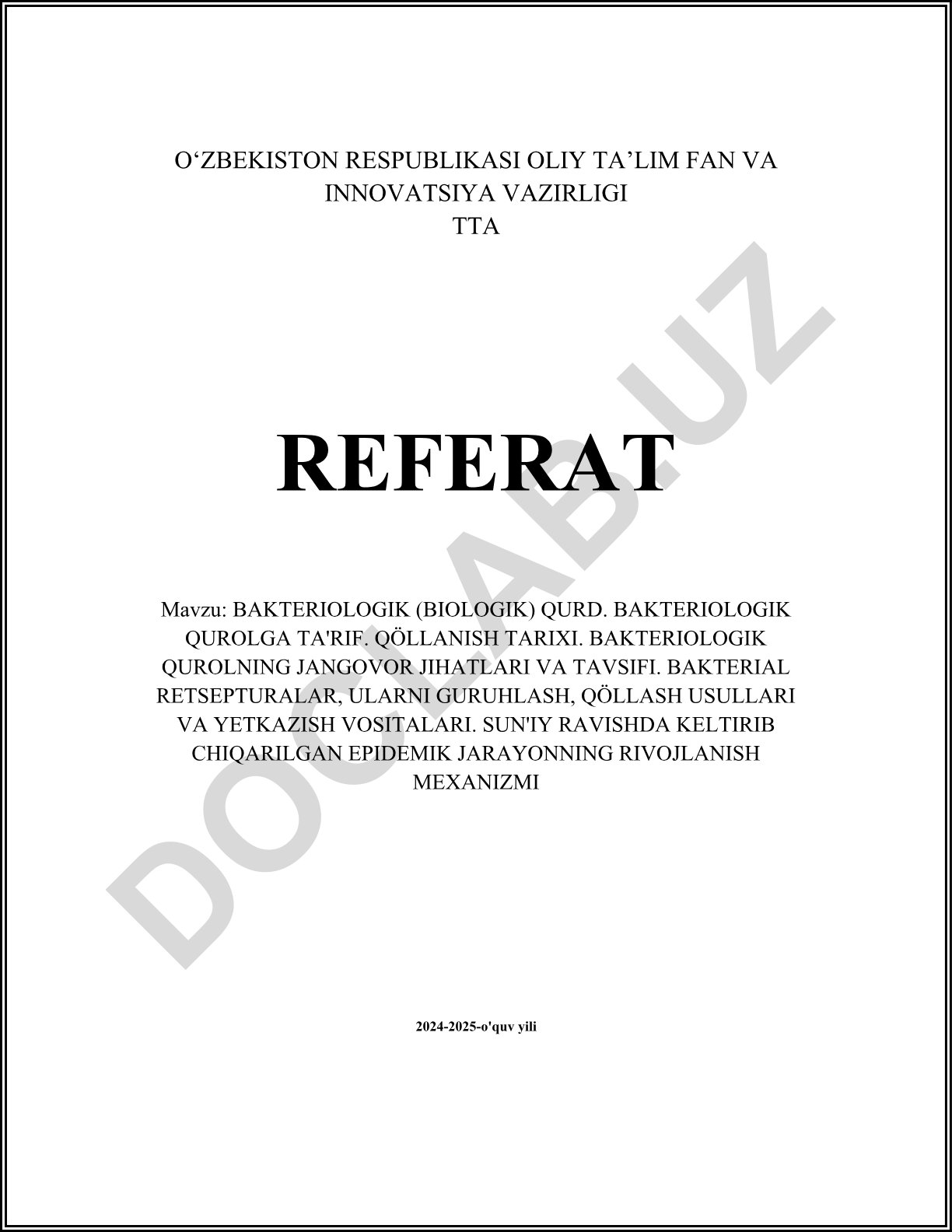 Bakteriologik (biologik) qurol: ta'rif, qo'llanish tarixi va jangovor jihatlari