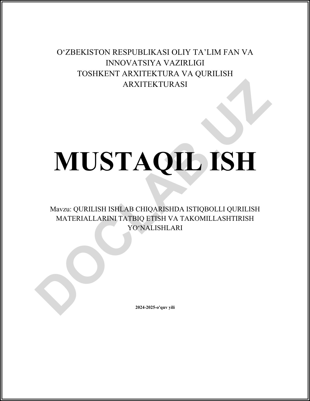 Qurilish ishlab chiqarishda istiqbolli qurilish materiallarini tatbiq etish va takomillashtirish yo'nalishlari