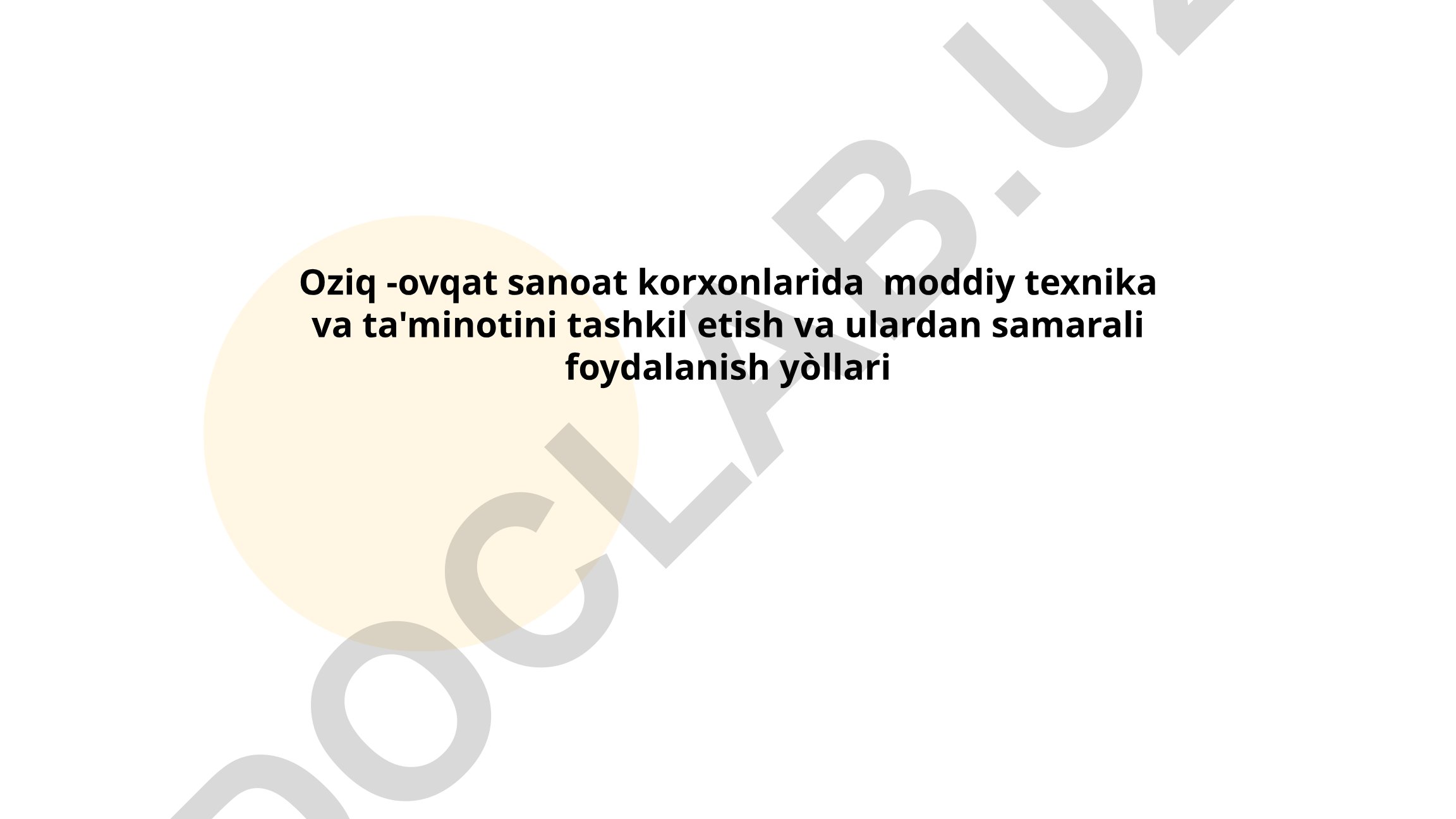 Oziq-ovqat sanoat korxonlarida moddiy texnika va ta'minotini tashkil etish va ulardan samarali foydalanish yo'llari