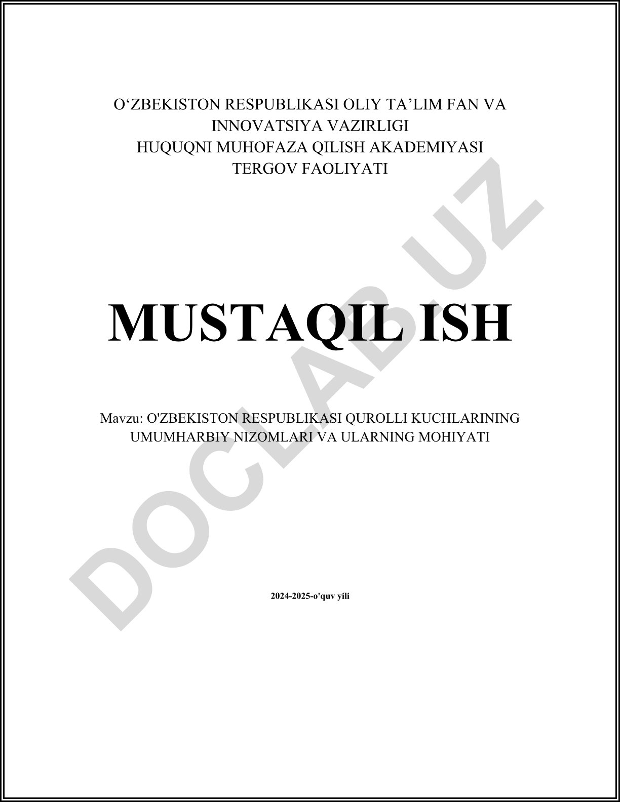 O'zbekiston Respublikasi Qurolli Kuchlarining umumharbiy nizomlari va ularning mohiyati