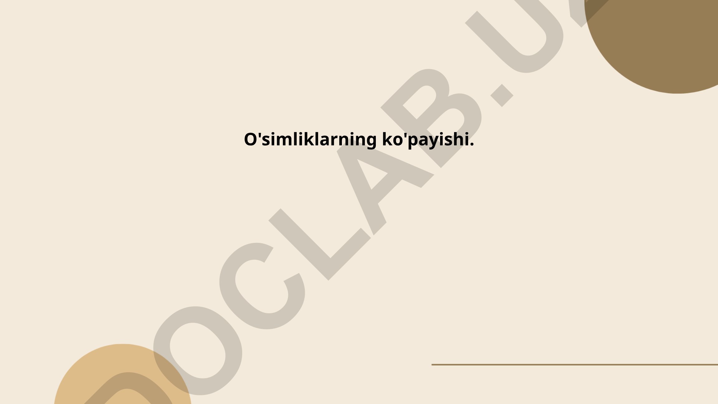 O'simliklarning ko'payishi va changlatish turlari