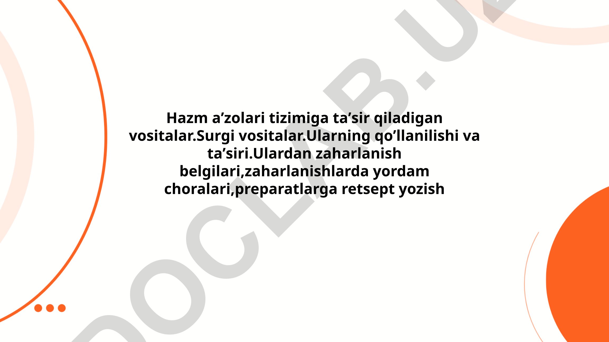 Hazm aʼzolari tizimiga taʼsir qiluvchi dori va surgi vositalari