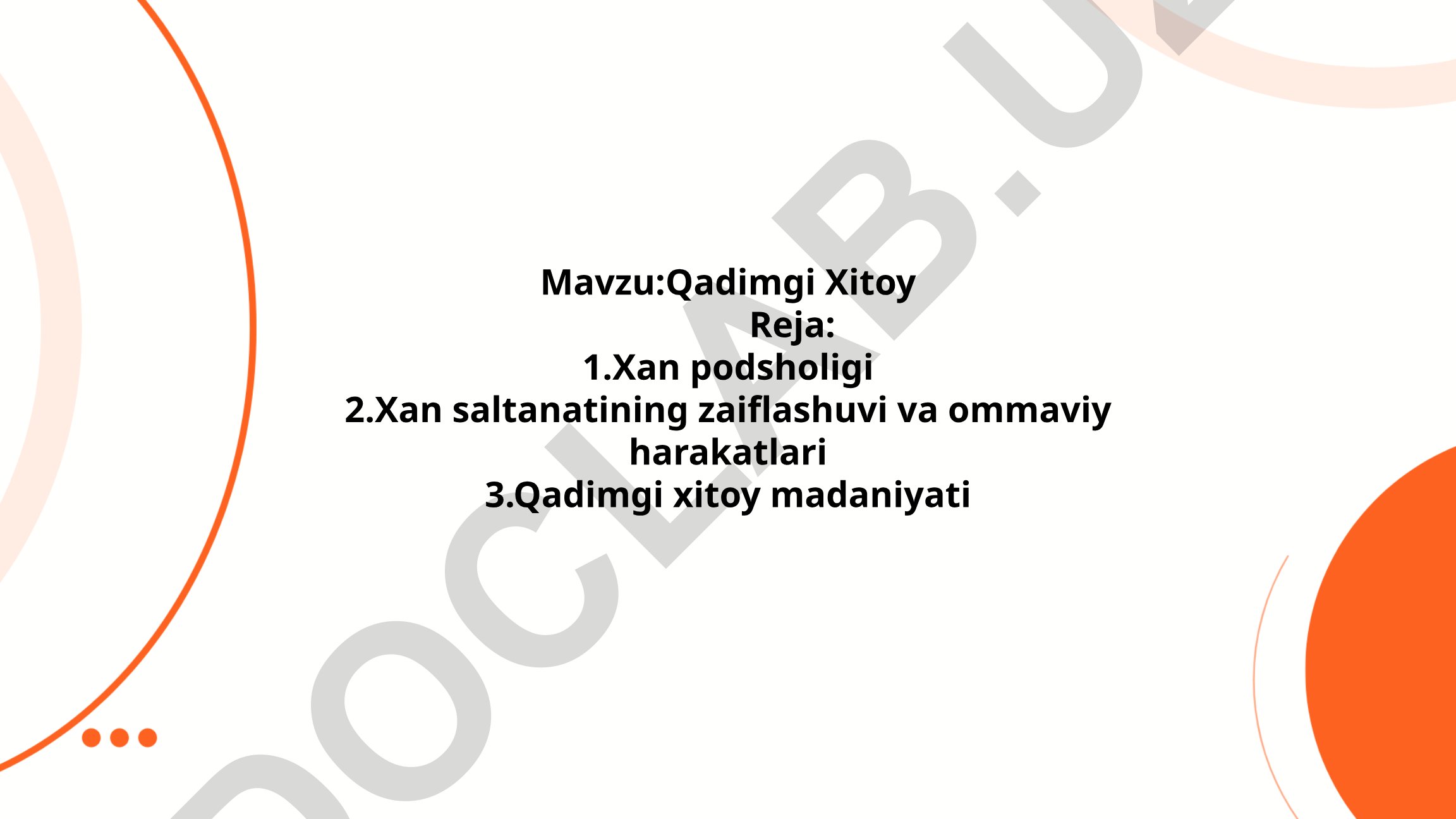 Qadimgi Xitoy: Xan podsholigi, saltanatning zaiflashuvi va madaniyat