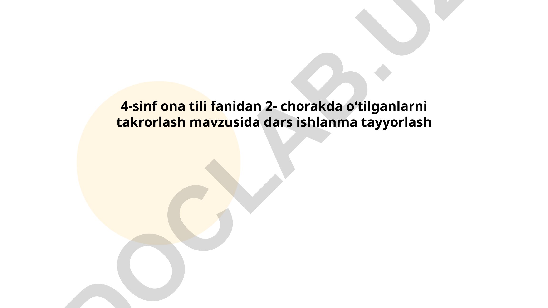 4-sinf ona tili fanidan 2-chorak o‘tilganlarni takrorlash dars ishlanmasi