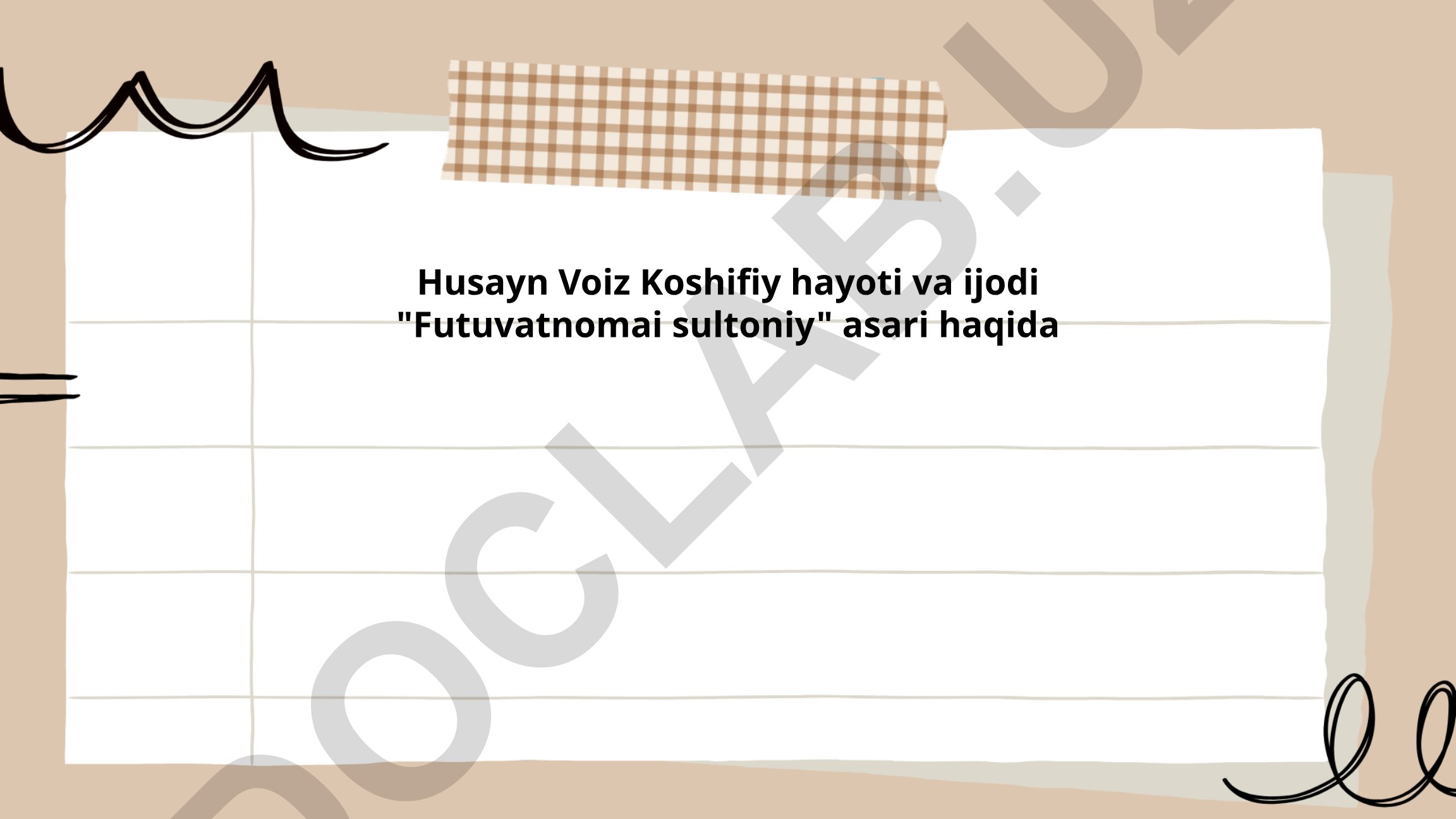 Husayn Voiz Koshifiy hayoti va ijodi "Futuvatnomai sultoniy" asari