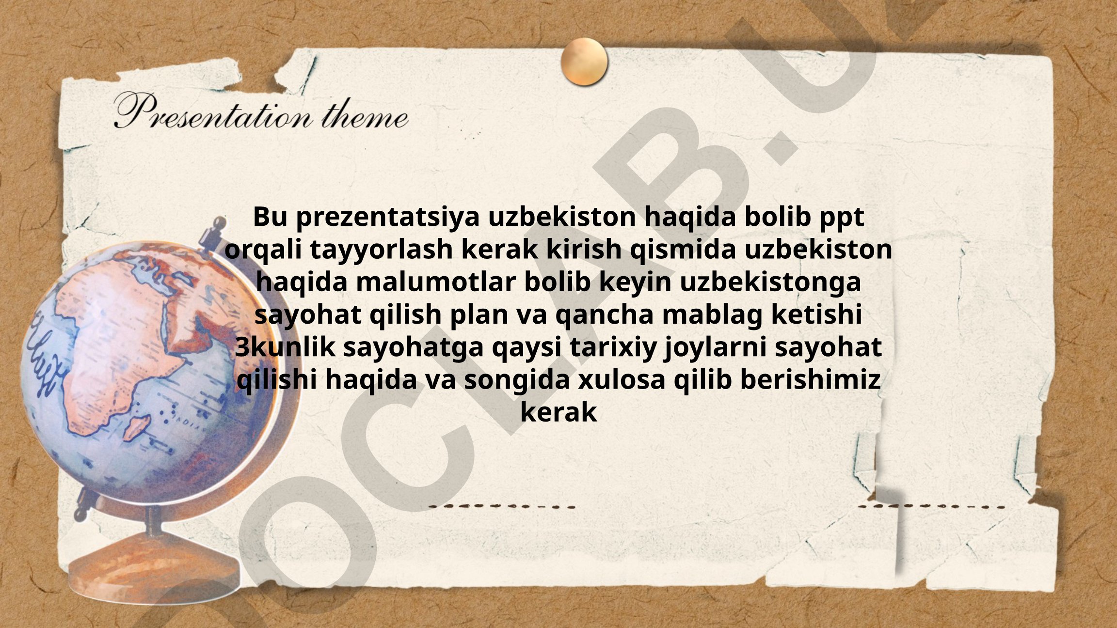 O'zbekiston haqida ma'lumot va 3 kunlik sayohat rejasi