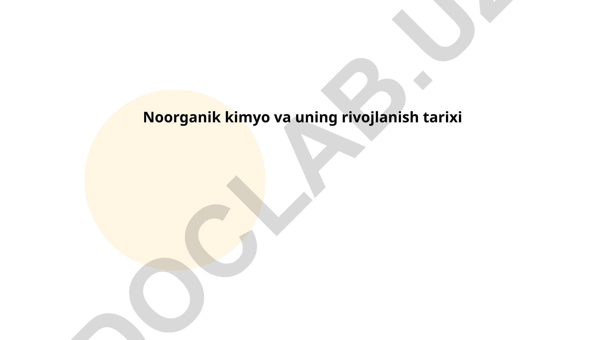 Noorganik kimyo va uning rivojlanish tarixi