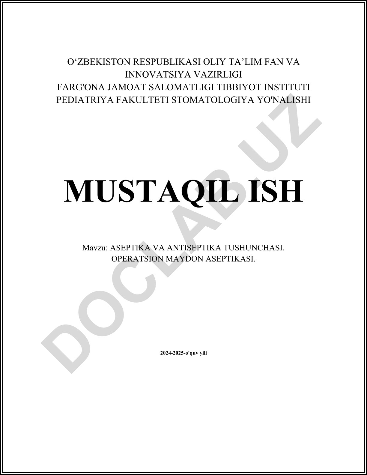 Aseptika va antiseptika tushunchasi. Operatsion maydon aseptikasi