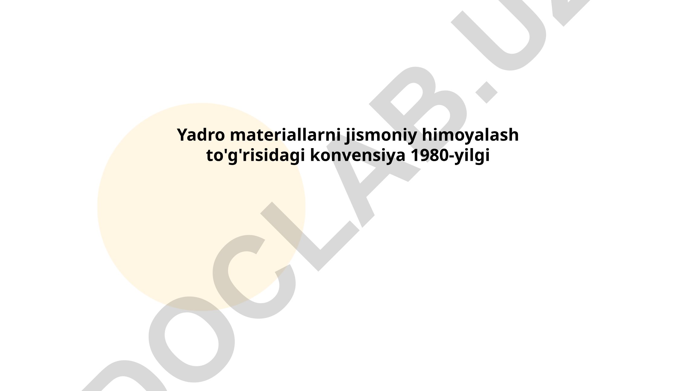 Yadro materiallarni jismoniy himoyalash to'g'risidagi konvensiya