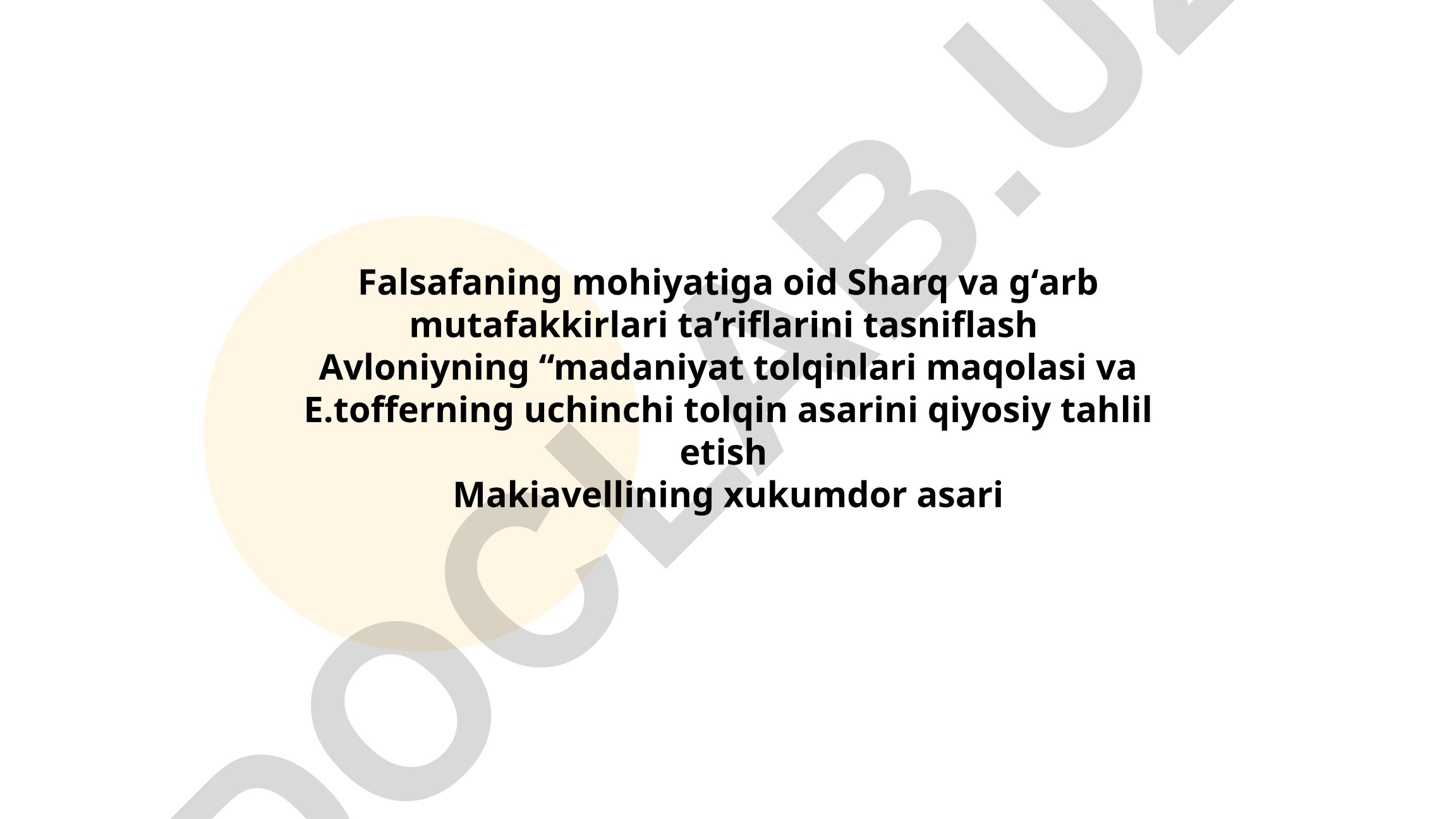 Falsafaning mohiyatiga oid Sharq va gʻarb mutafakkirlari ta’riflarini tasniflash