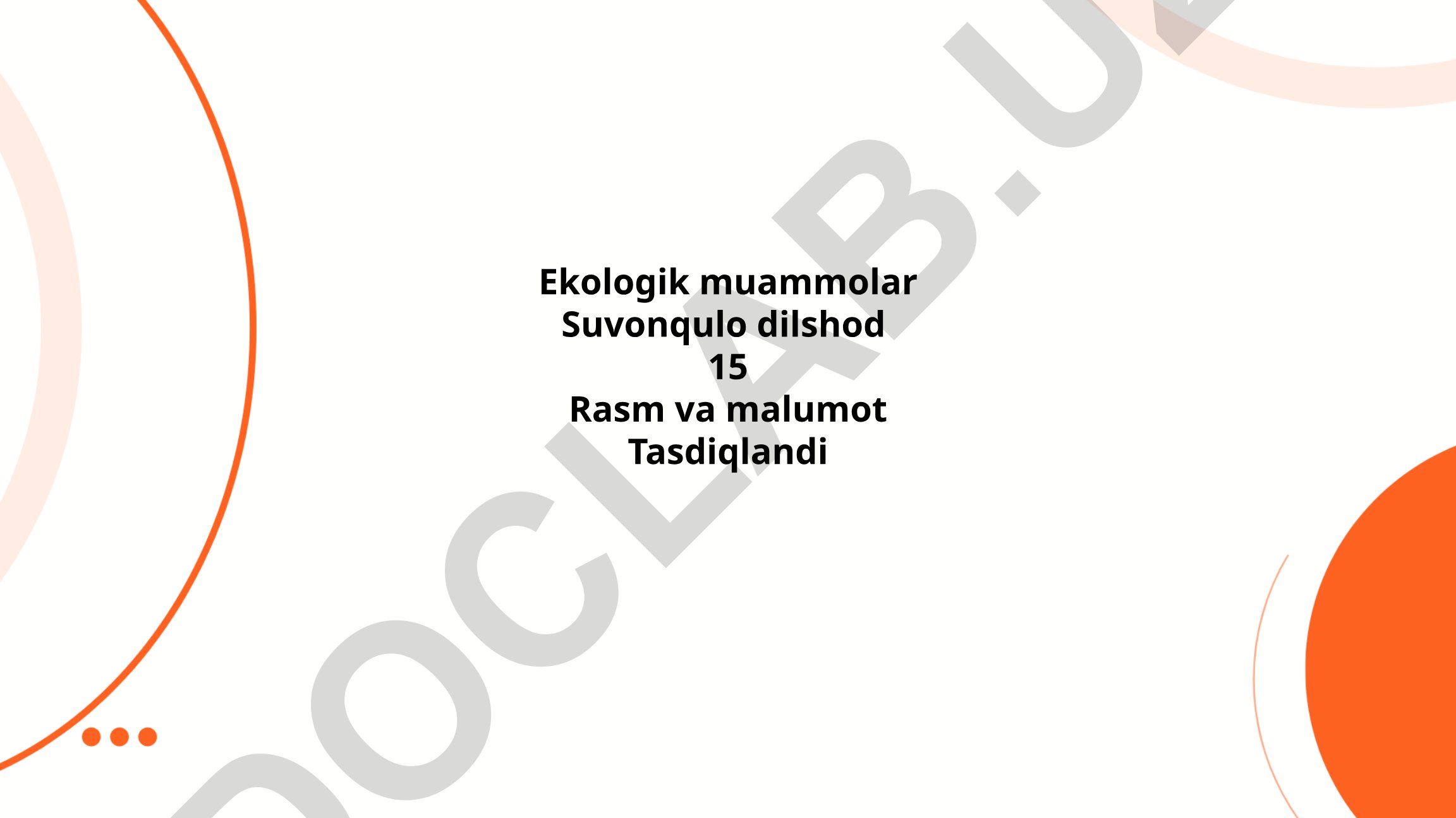 Ekologik muammolar: havo ifloslanishi, suv resurslari tanqisligi, o'rmonlarning kesilishi