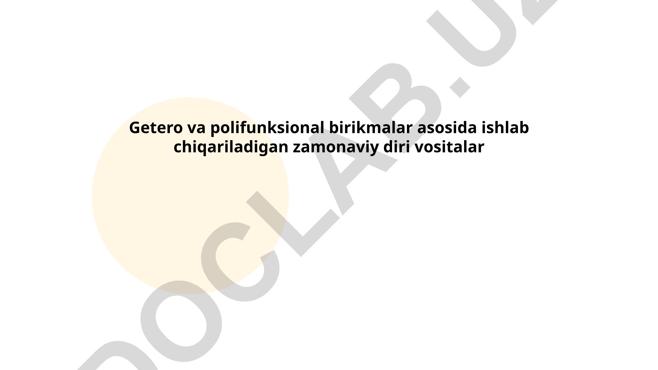 Getero va polifunksional birikmalar asosida ishlab chiqariladigan zamonaviy diri vositalar