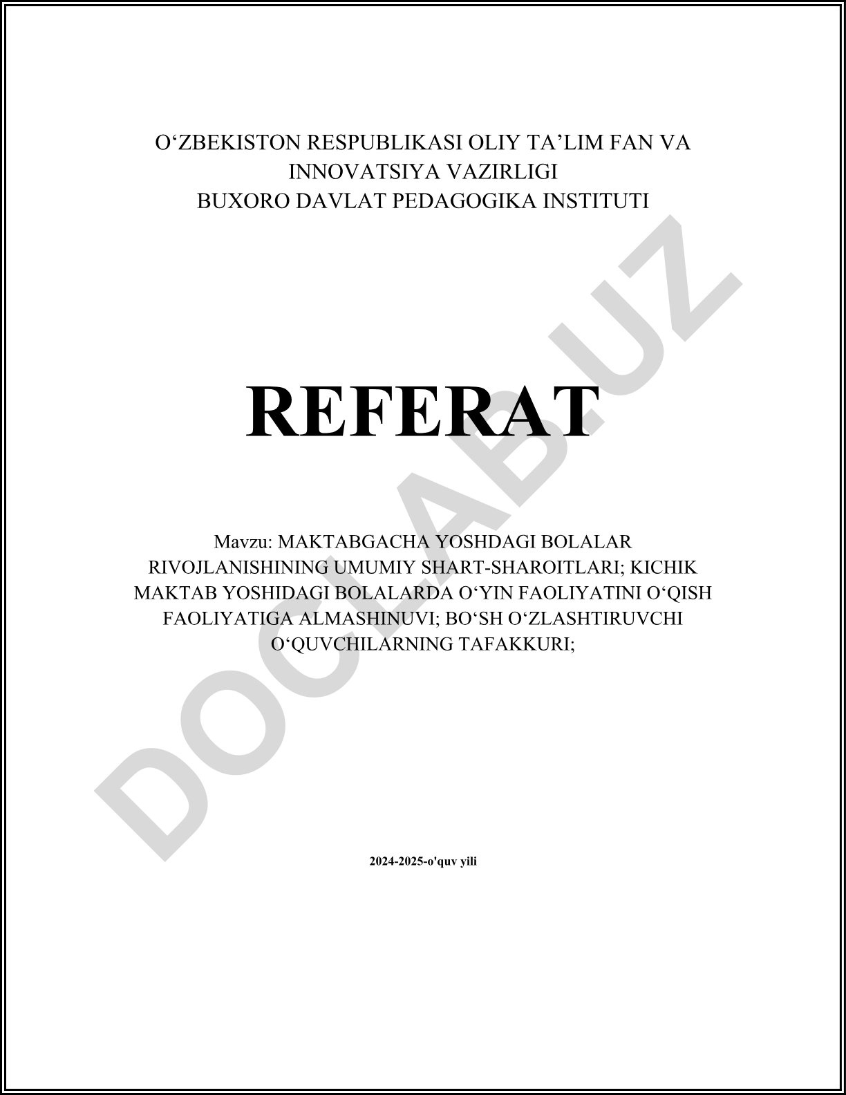 Maktabgacha yoshdagi bolalar rivojlanishining umumiy shart-sharoitlari va kichik maktab yoshidagi bolalarda o‘yin faoliyatini o‘qish faoliyatiga almashinuvi