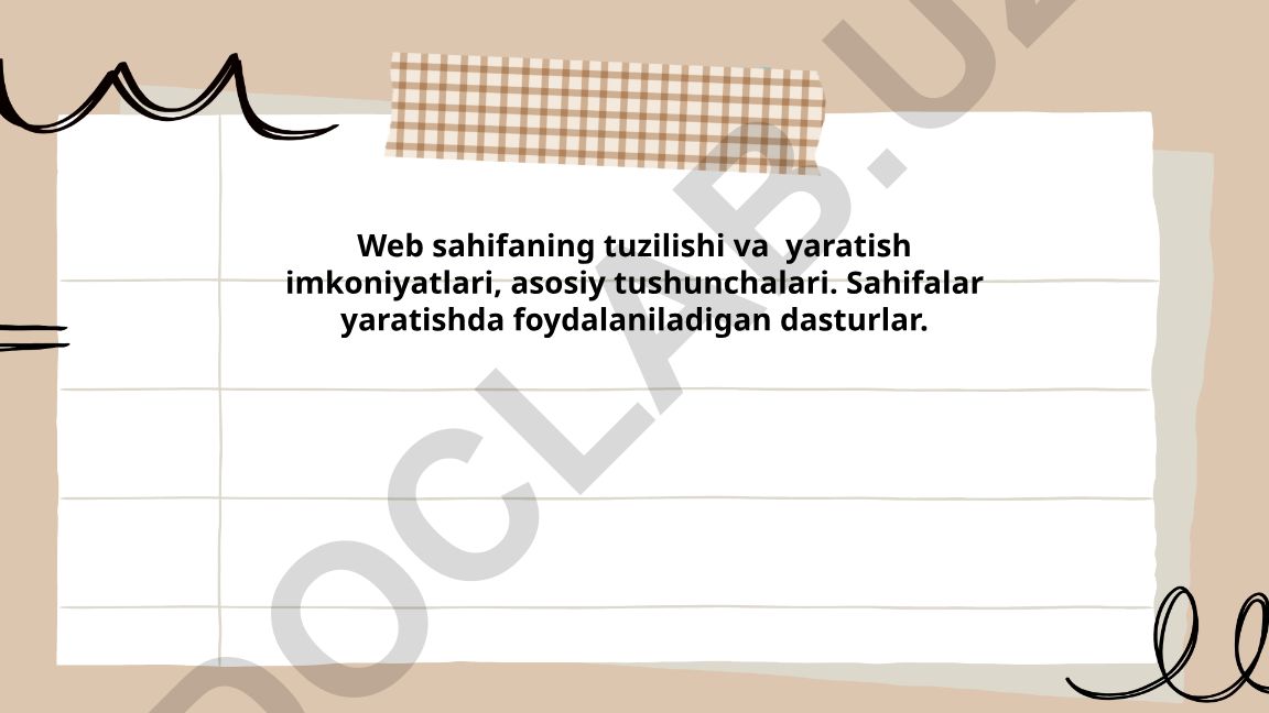 Veb sahifaning tuzilishi va yaratish imkoniyatlari
