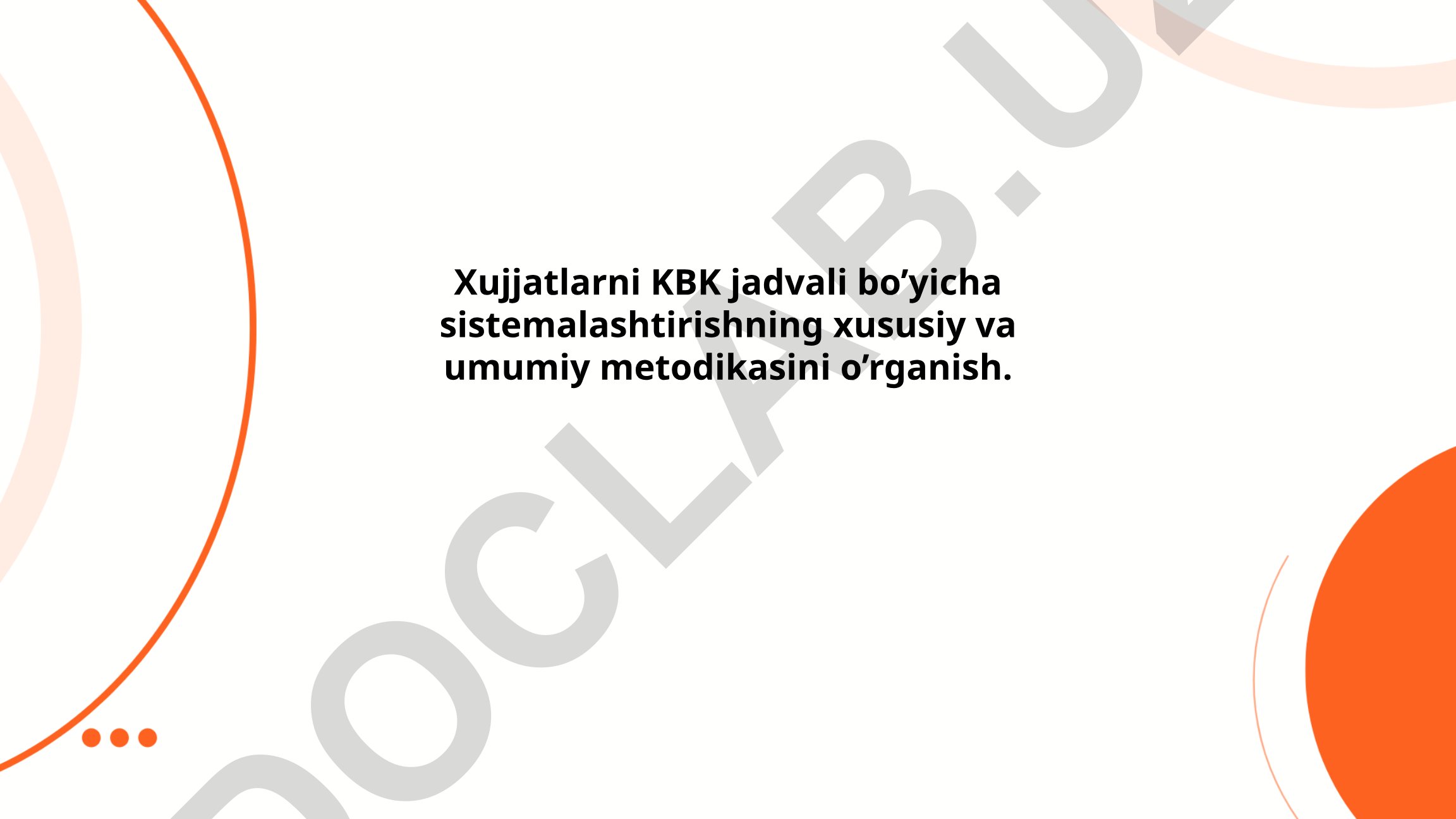 Hujjatlarni KBK jadvali bo'yicha sistemalashtirish metodikasi