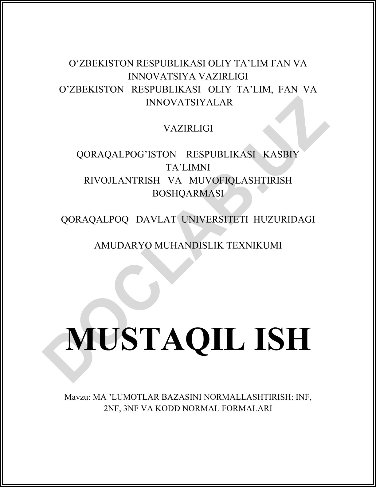Ma'lumotlar bazasini normallashtirish: INF, 2NF, 3NF va KODD normal formalari