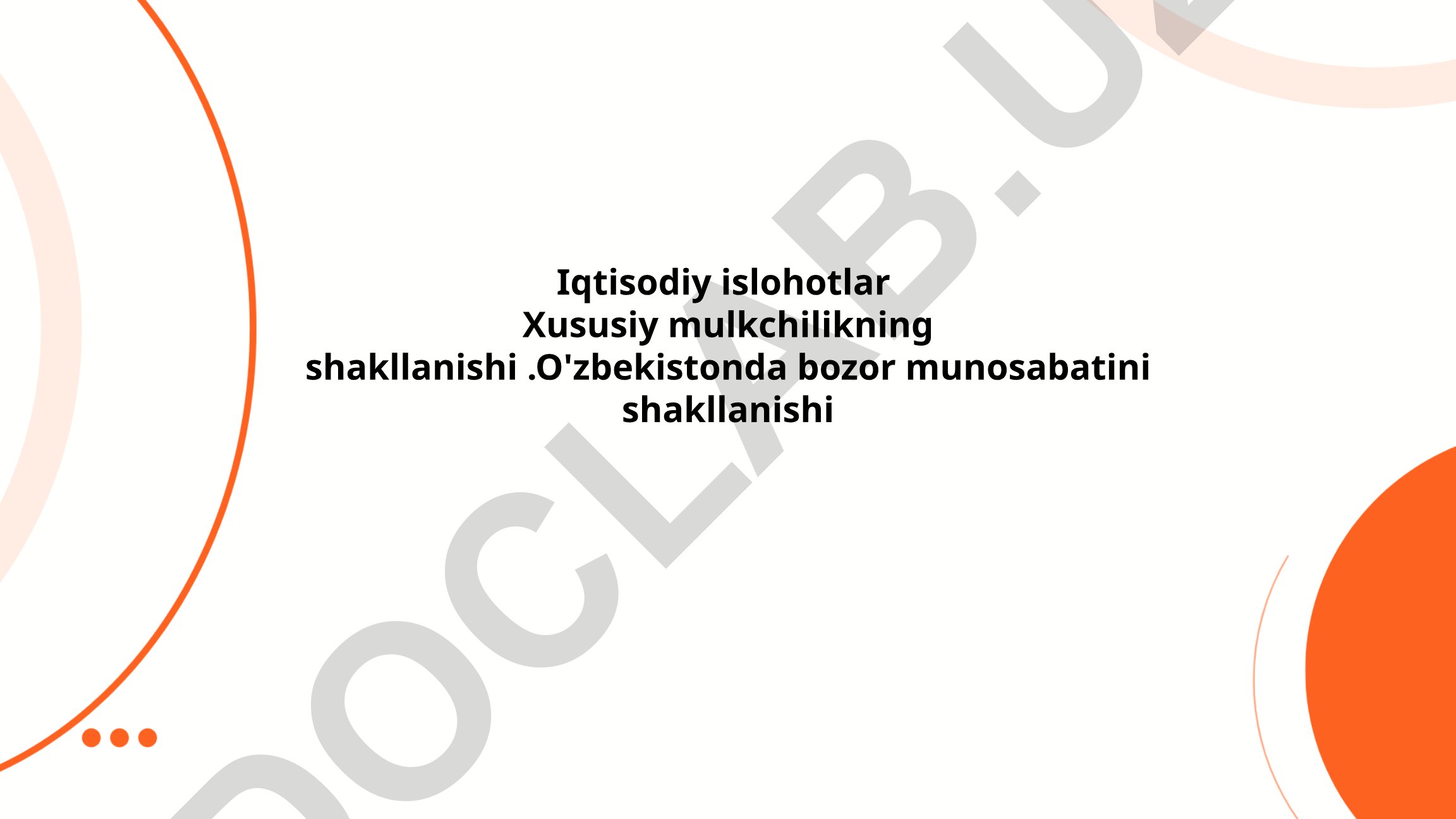 O'zbekistonda xususiy mulkchilik va bozor munosabatlari shakllanishi