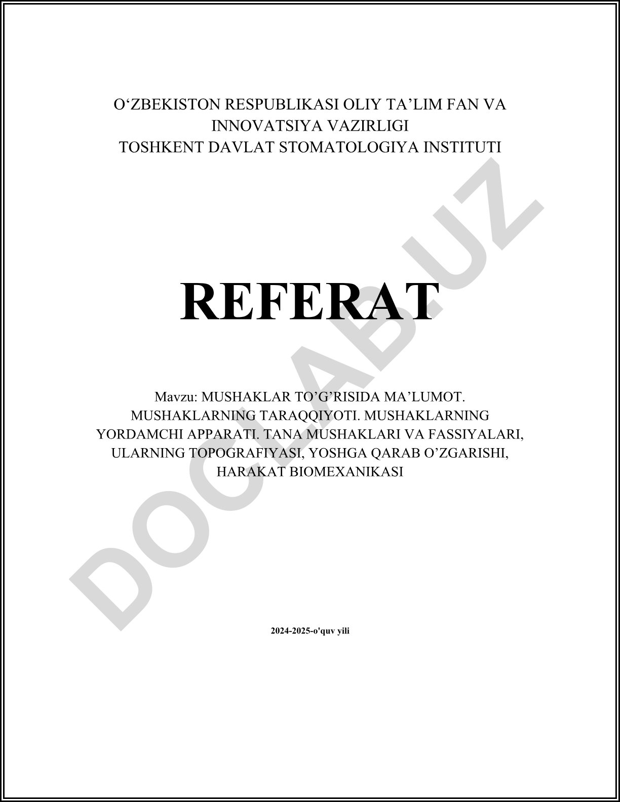 Mushaklar to'g'risida ma'lumot, taraqqiyoti, yordamchi apparati, topografiyasi va harakat biomekanikasi