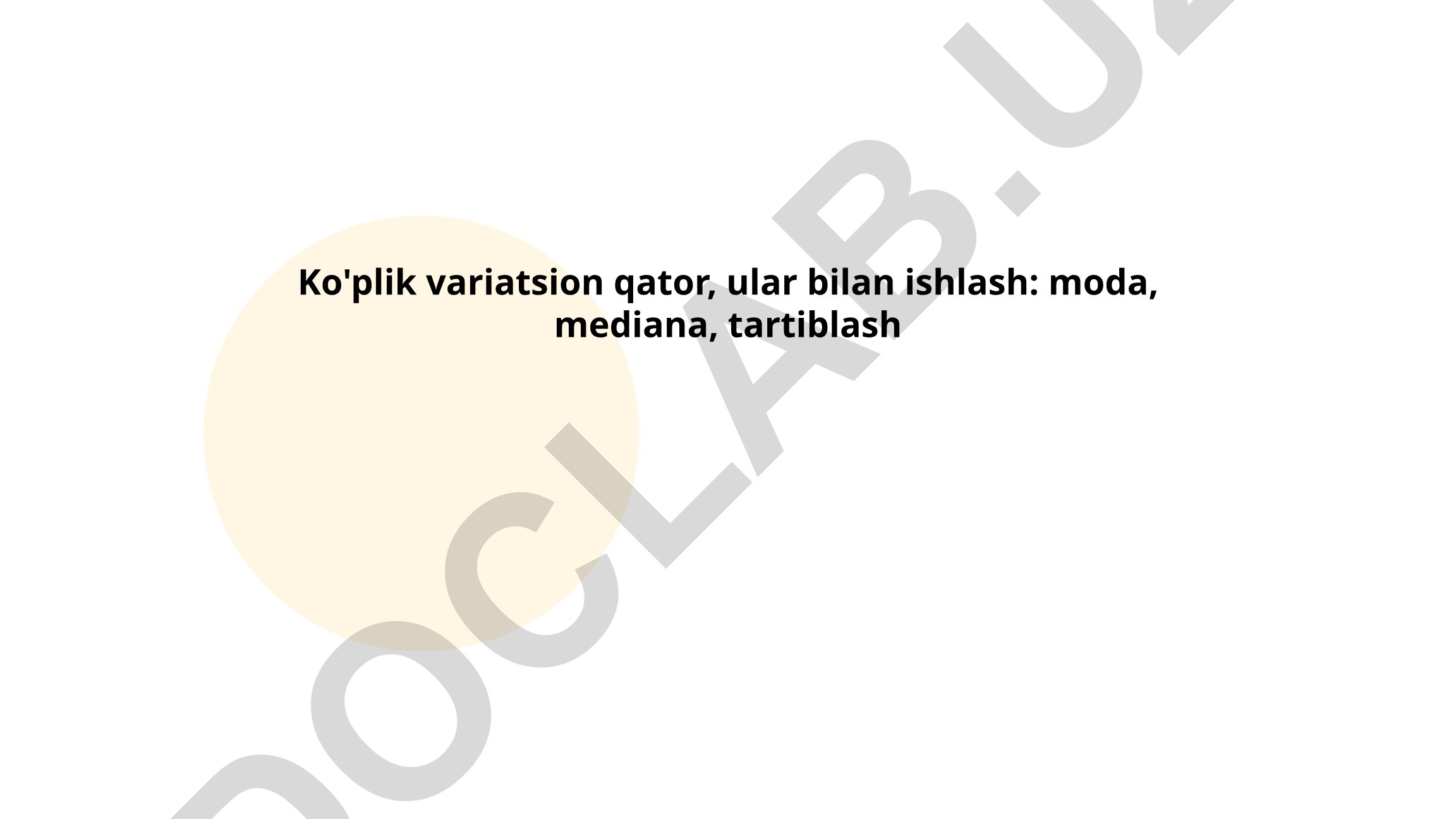 Ko'plik variatsion qatorlar: moda, mediana va tartiblash