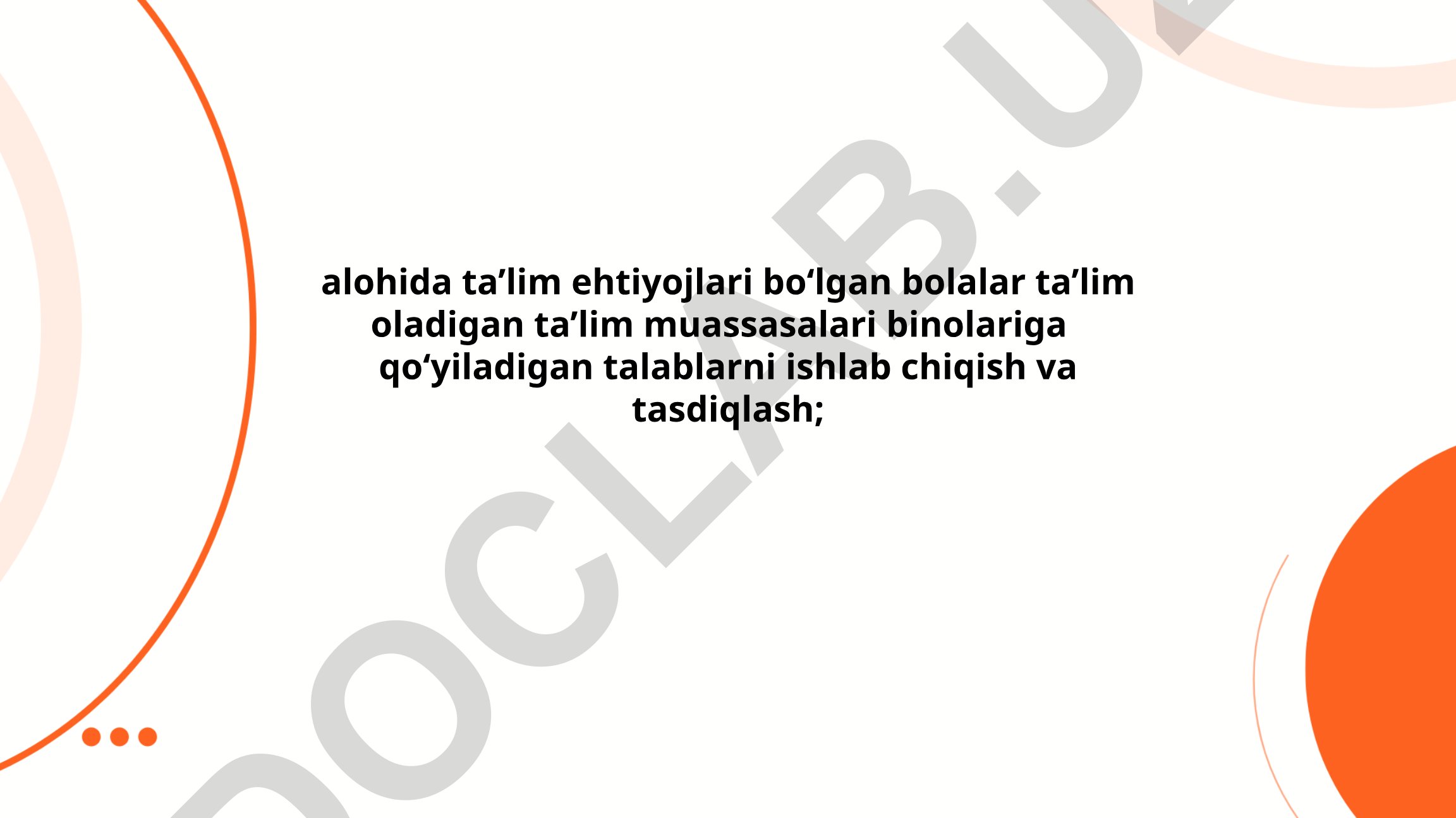 Alohida ta'lim ehtiyojlari bo'lgan bolalar uchun ta'lim muassasalari binolari talablari