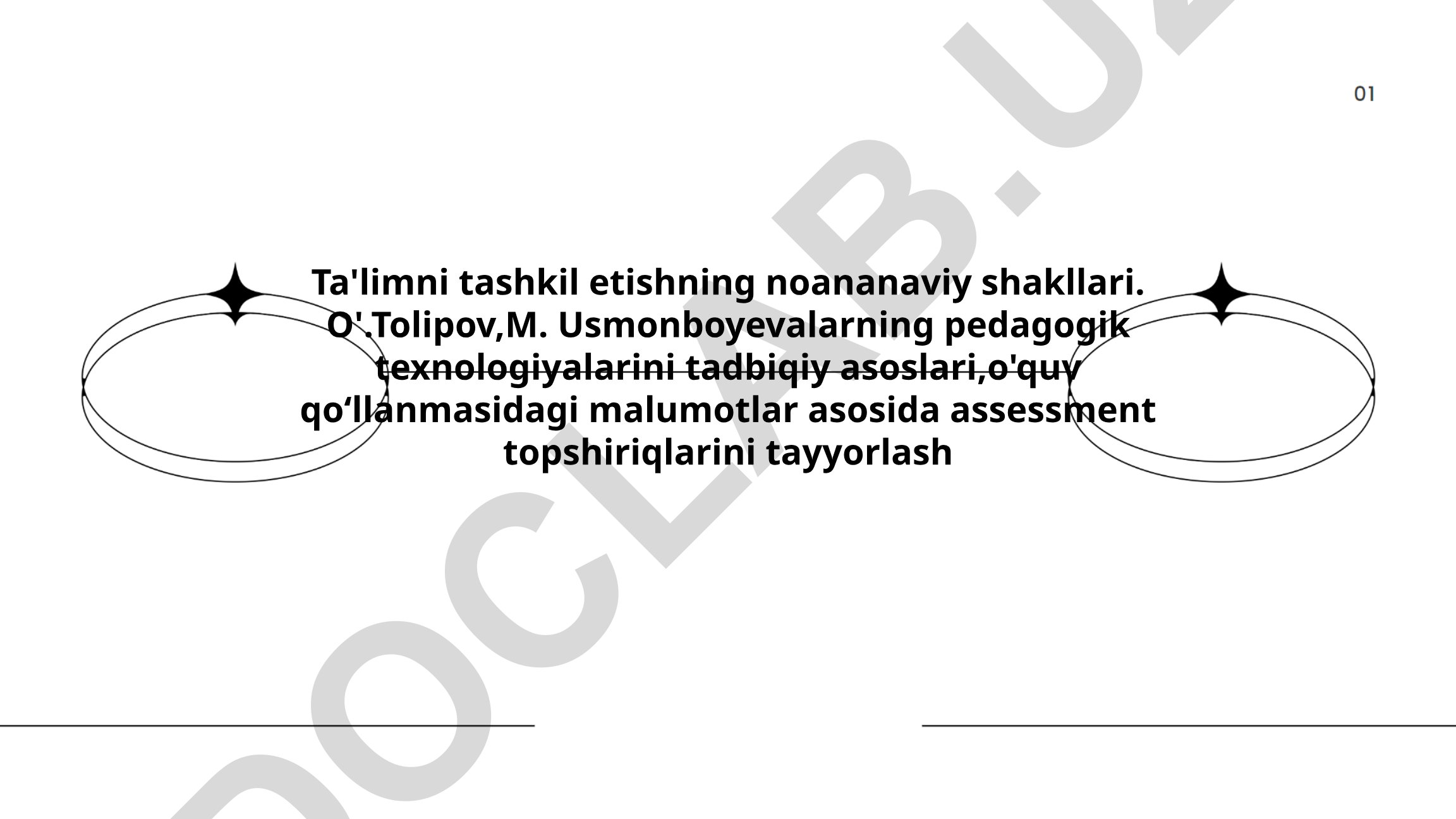 Ta'limni tashkil etishning noananaviy shakllari va pedagogik texnologiyalar