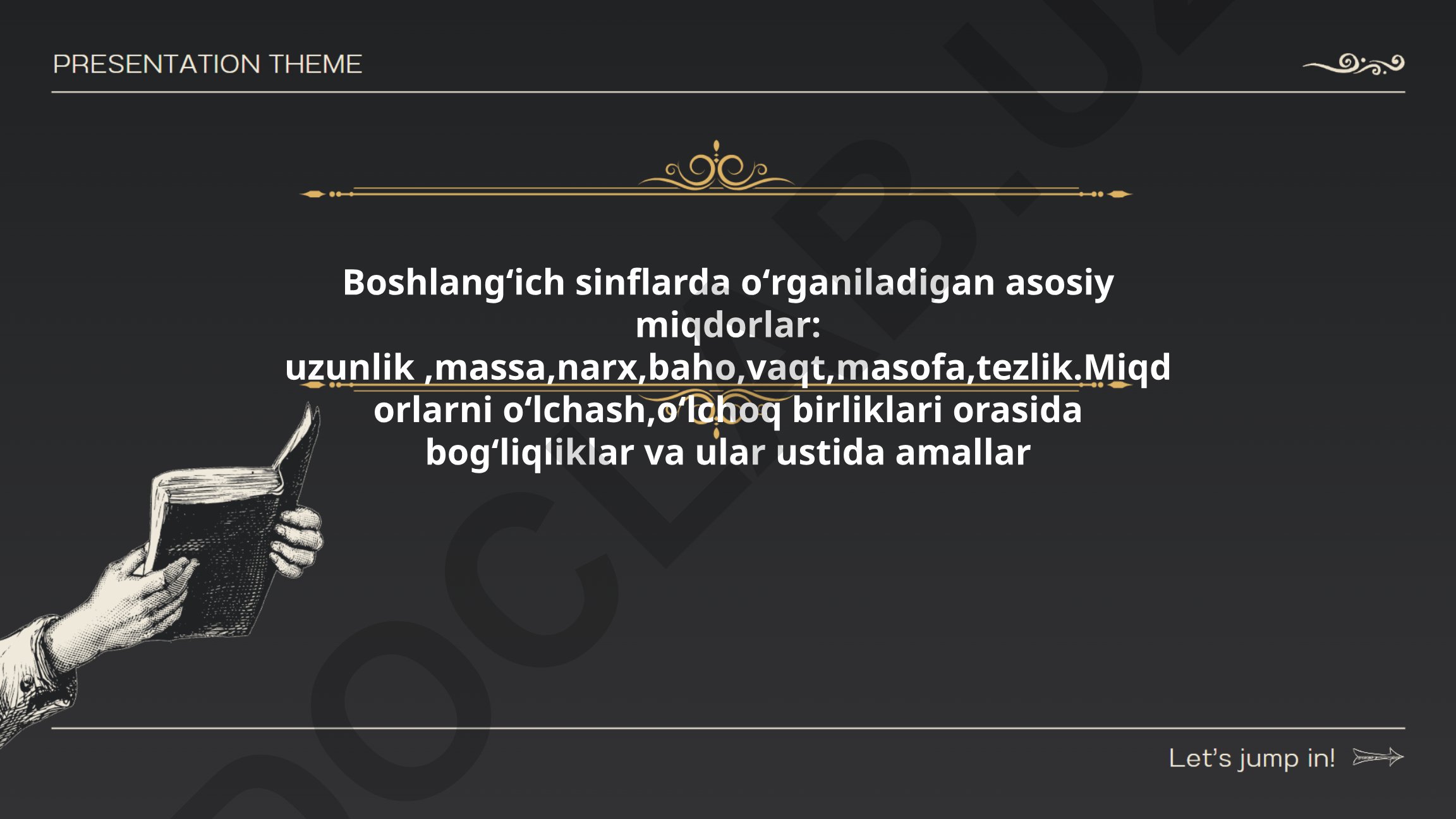 Boshlangʻich sinflarda oʻrganiladigan asosiy miqdorlar va ularni oʻlchash