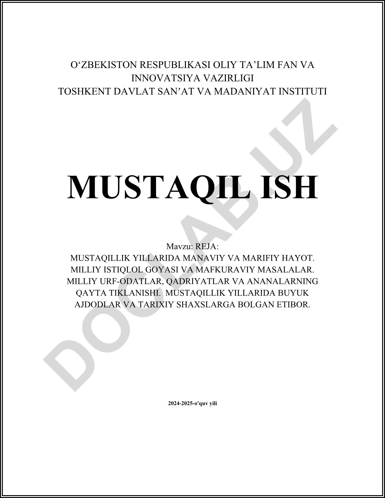 Mustaqillik yillarida ma'naviy va ma'rifiy hayot, milliy istiqlol g'oyasi va mafkuraviy masalalar