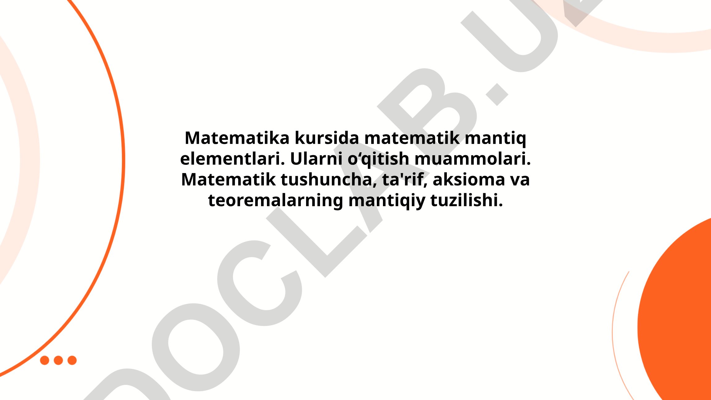 Matematik mantiq elementlari va ularni o'qitish muammolari