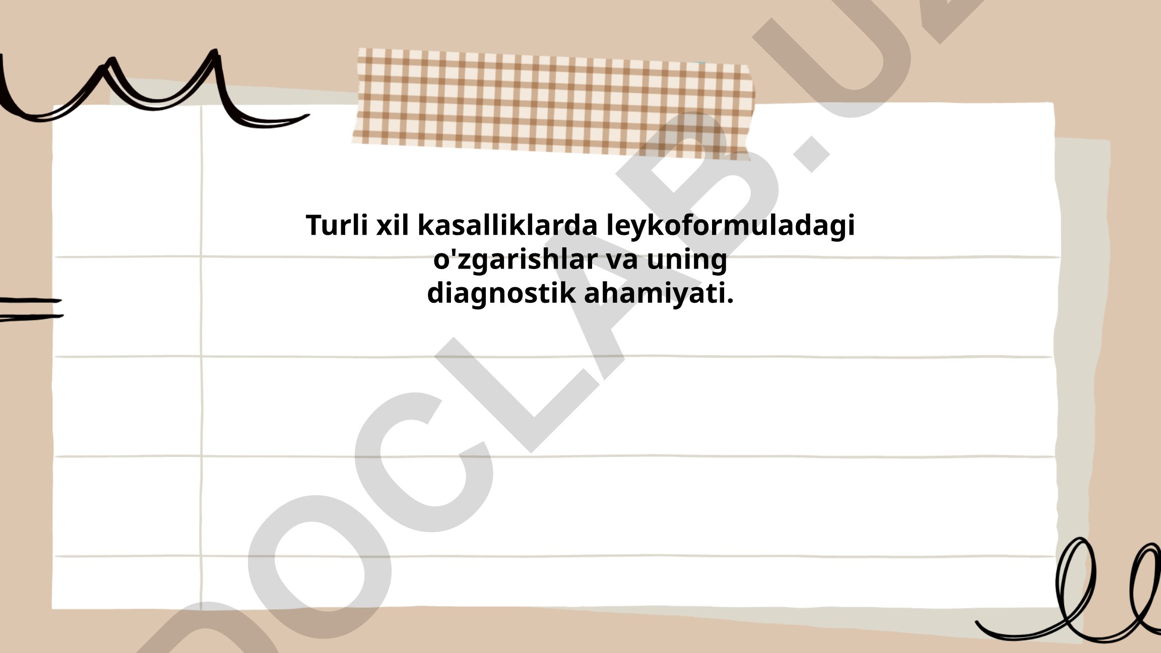 Turli xil kasalliklarda leykoformuladagi o'zgarishlar va uning diagnostik ahamiyati