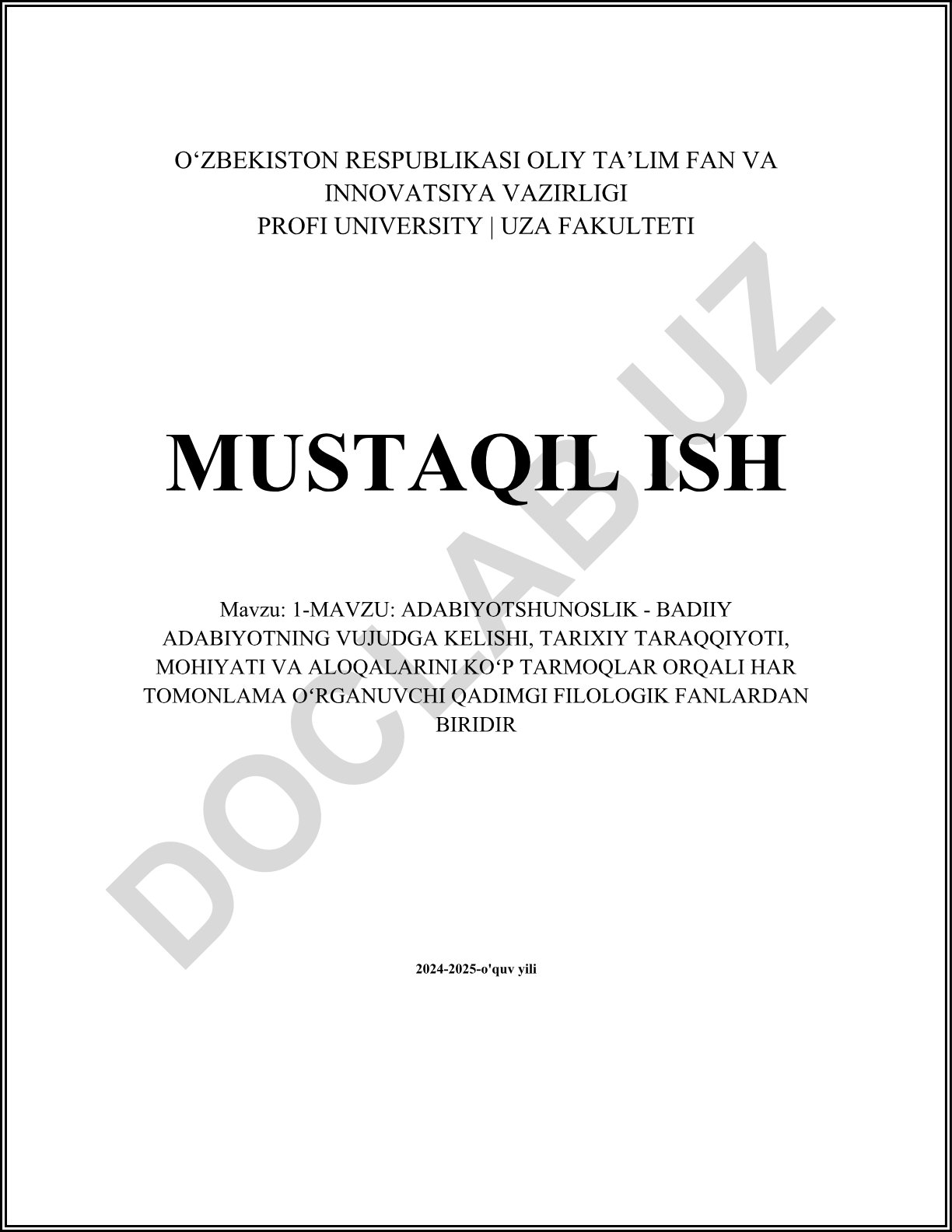 Adabiyotshunoslik - badiiy adabiyotning vujudga kelishi, tarixiy taraqqiyoti, mohiyati va aloqalarini o'rganish