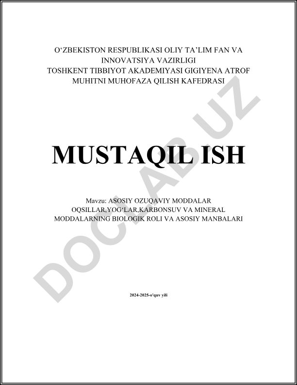 Asosiy ozuqaviy moddalar oqsillar, yog'lar, karbonsuv va mineral moddalarning biologik roli va asosiy manbalari