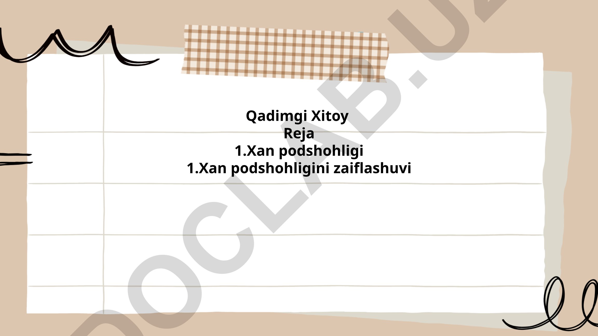 Xan podshohligi tarixi va zaiflashuvi