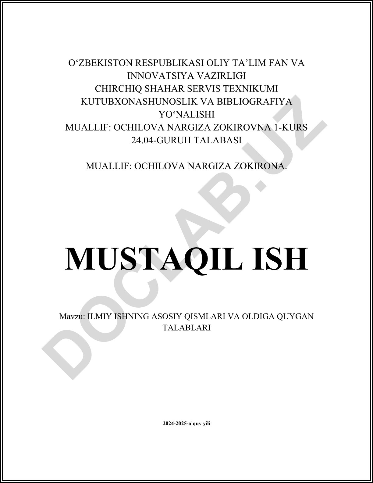 Ilmiy ishning asosiy qismlari va oldiga quygan talablari