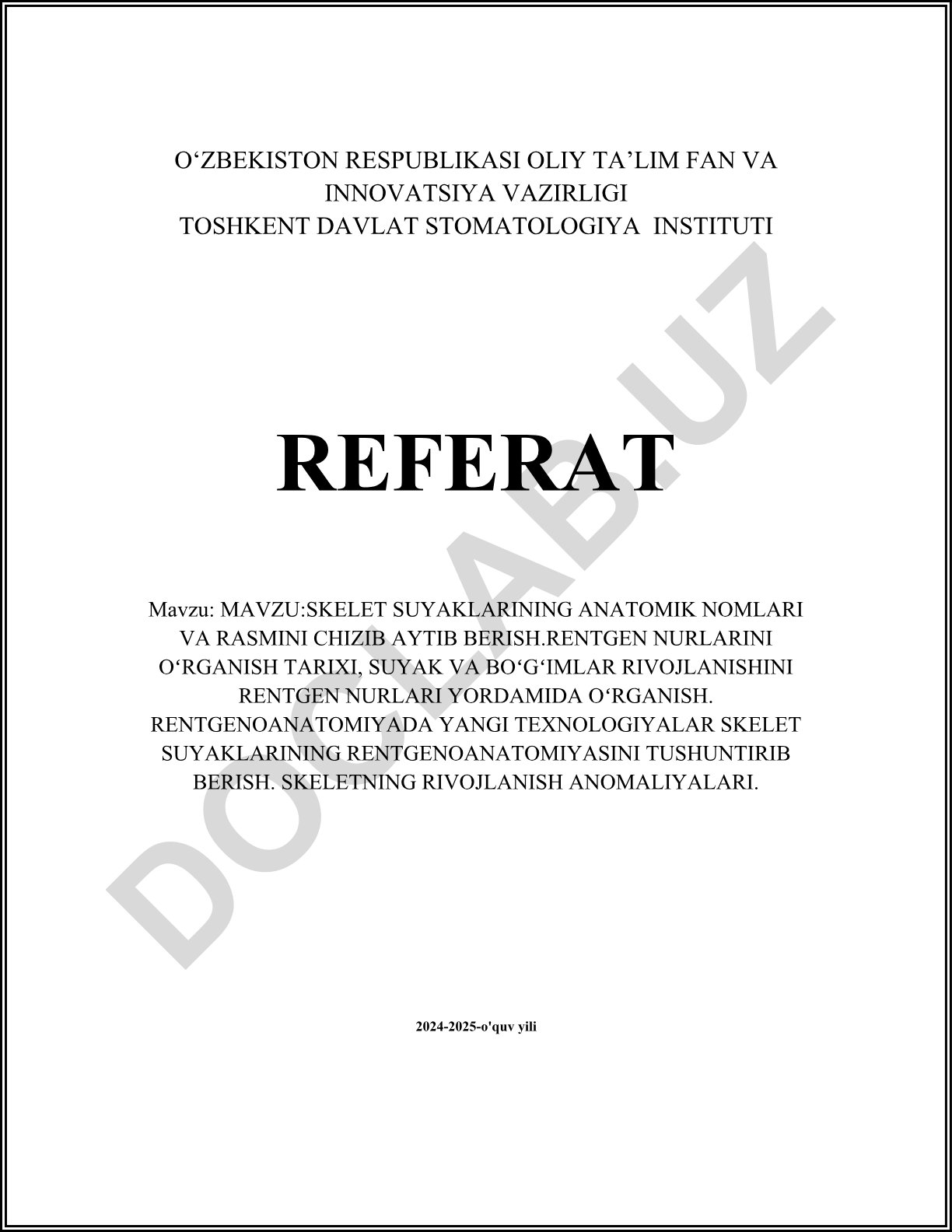 Skelet suyaklarining anatomik nomlari va rentgen nurlari yordamida o'rganish