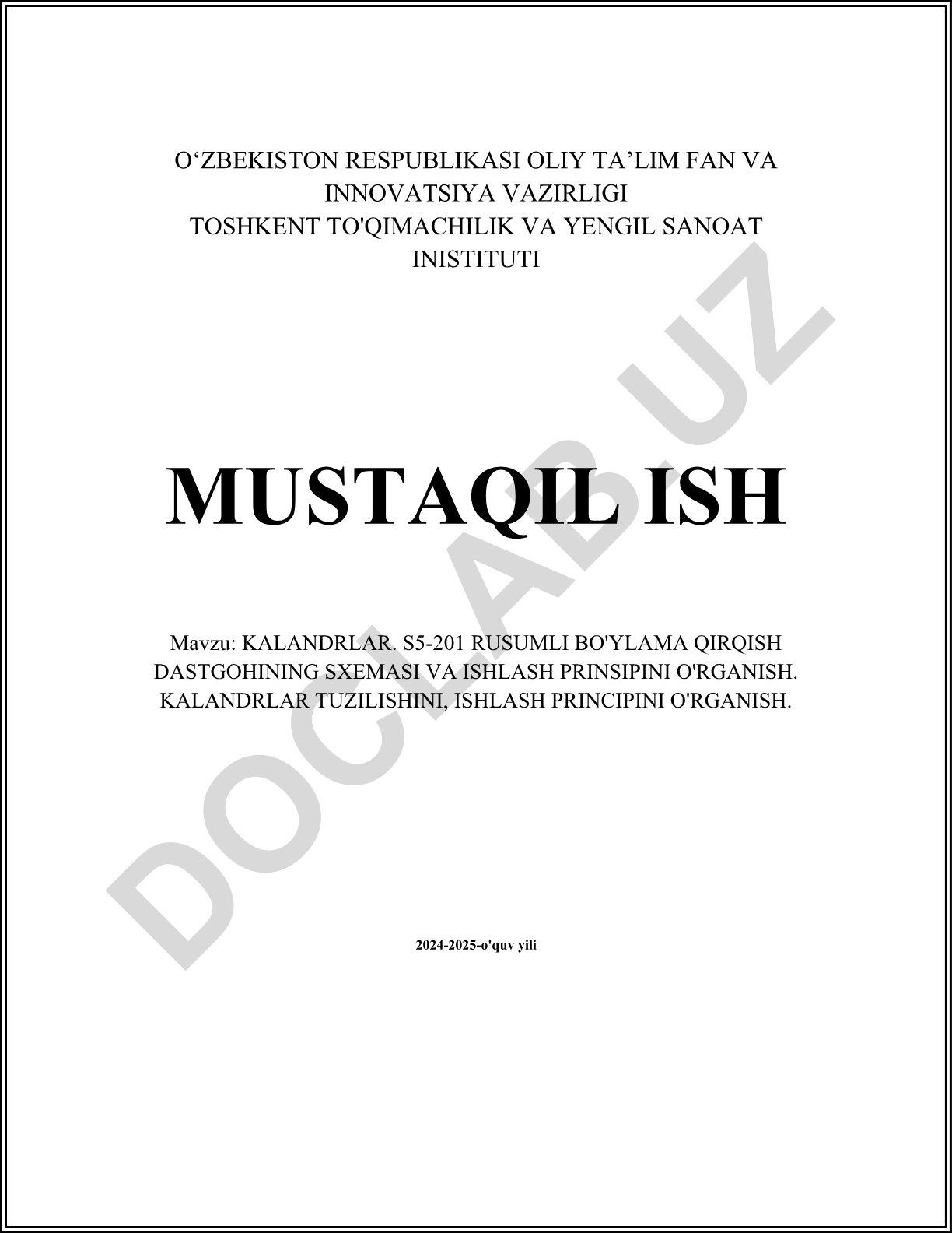 Kalandrlar. S5-201 rusumli bo'ylama qirqish dastgohining sxemasi va ishlash prinsipini o'rganish