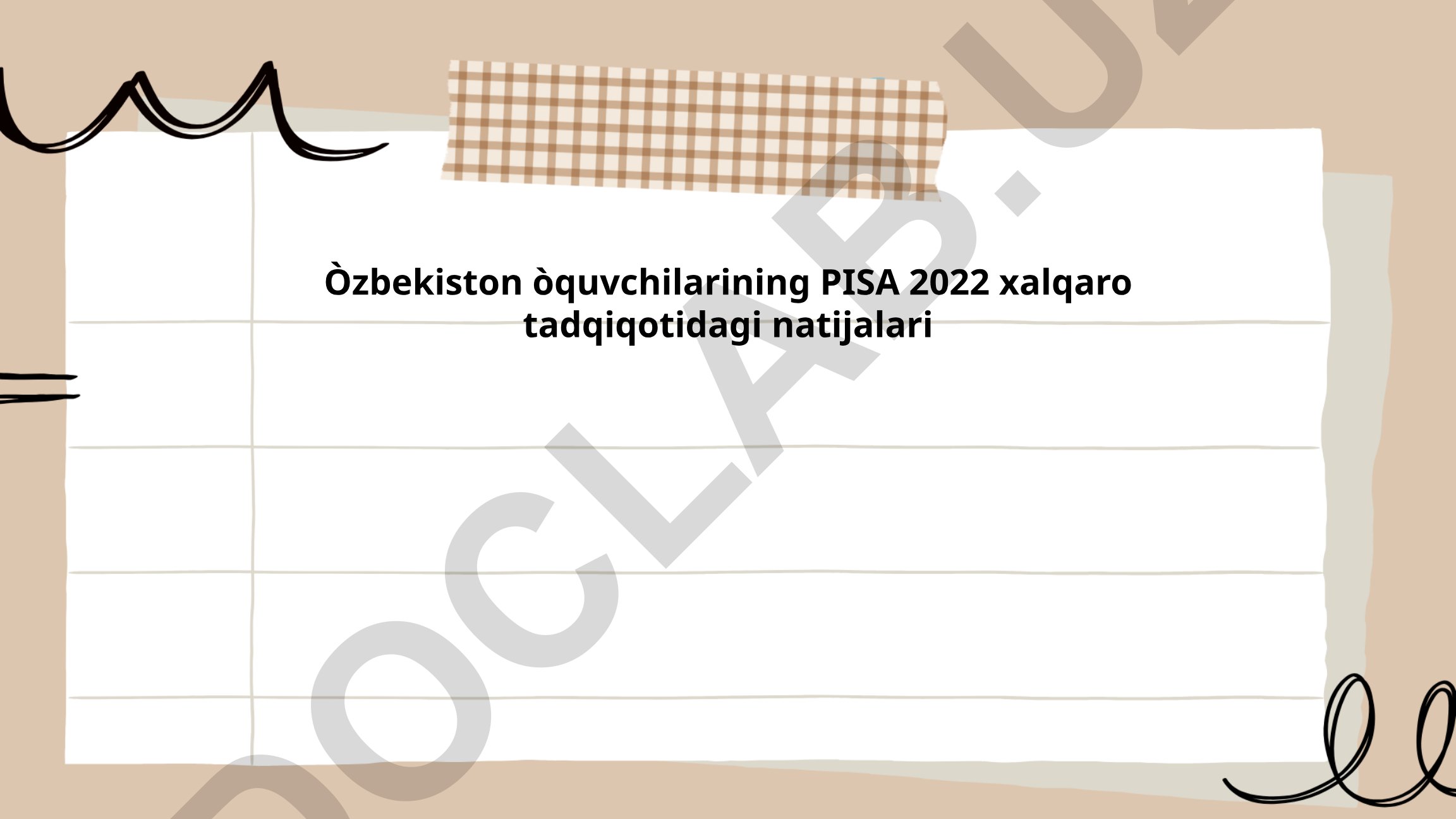 O'zbekiston o'quvchilarining PISA 2022 xalqaro tadqiqotidagi natijalari