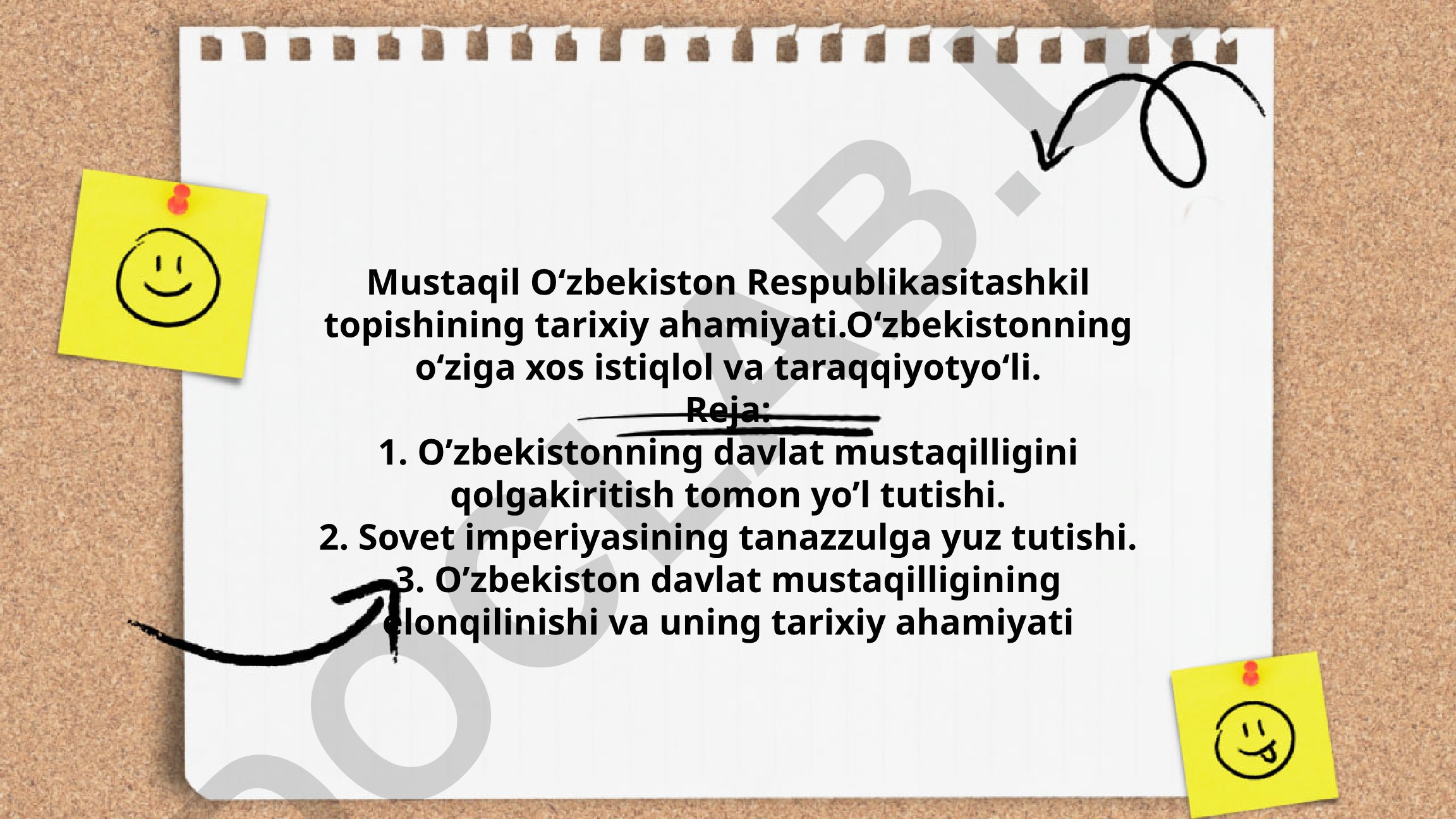 Mustaqil O‘zbekiston Respublikasining tashkil topishi va tarixiy ahamiyati