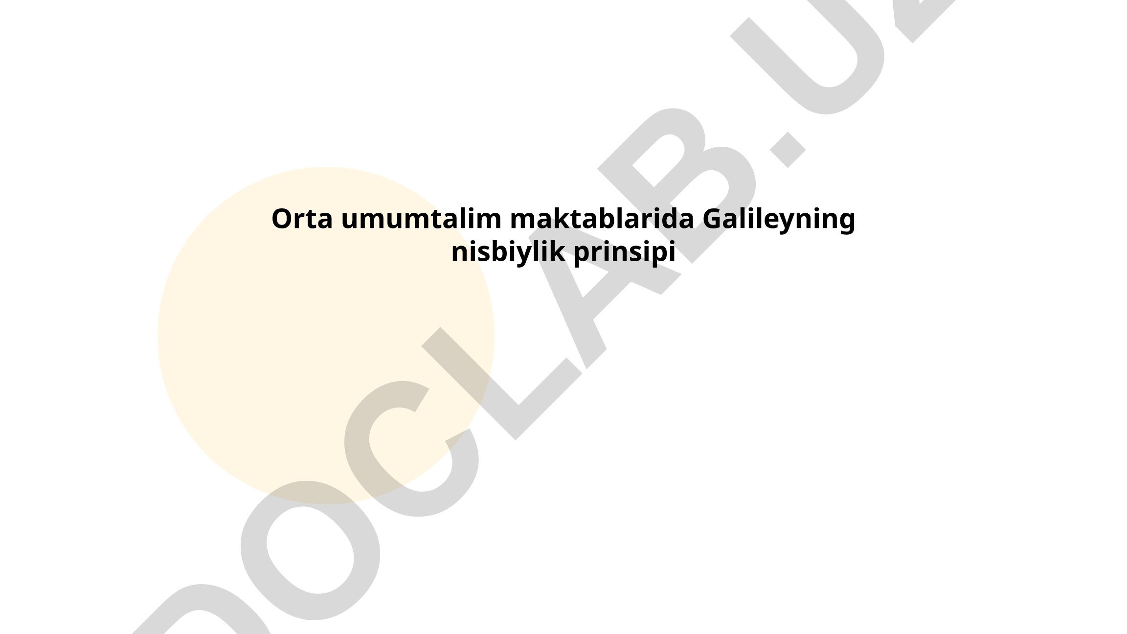 Galileyning nisbiylik prinsipi tushunchasi va inersial tizimlar