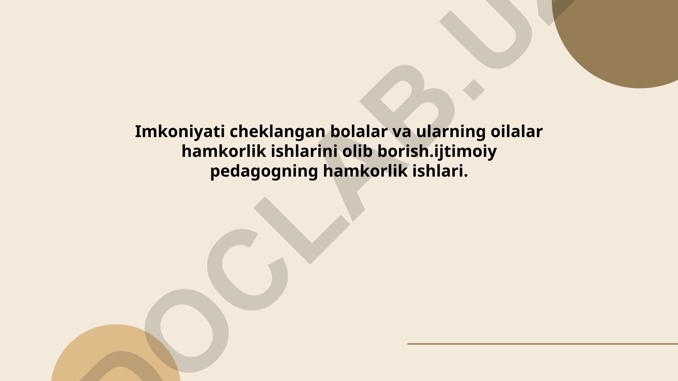 Imkoniyati cheklangan bolalar va ularning oilalari uchun ijtimoiy-pedagogik hamkorlik