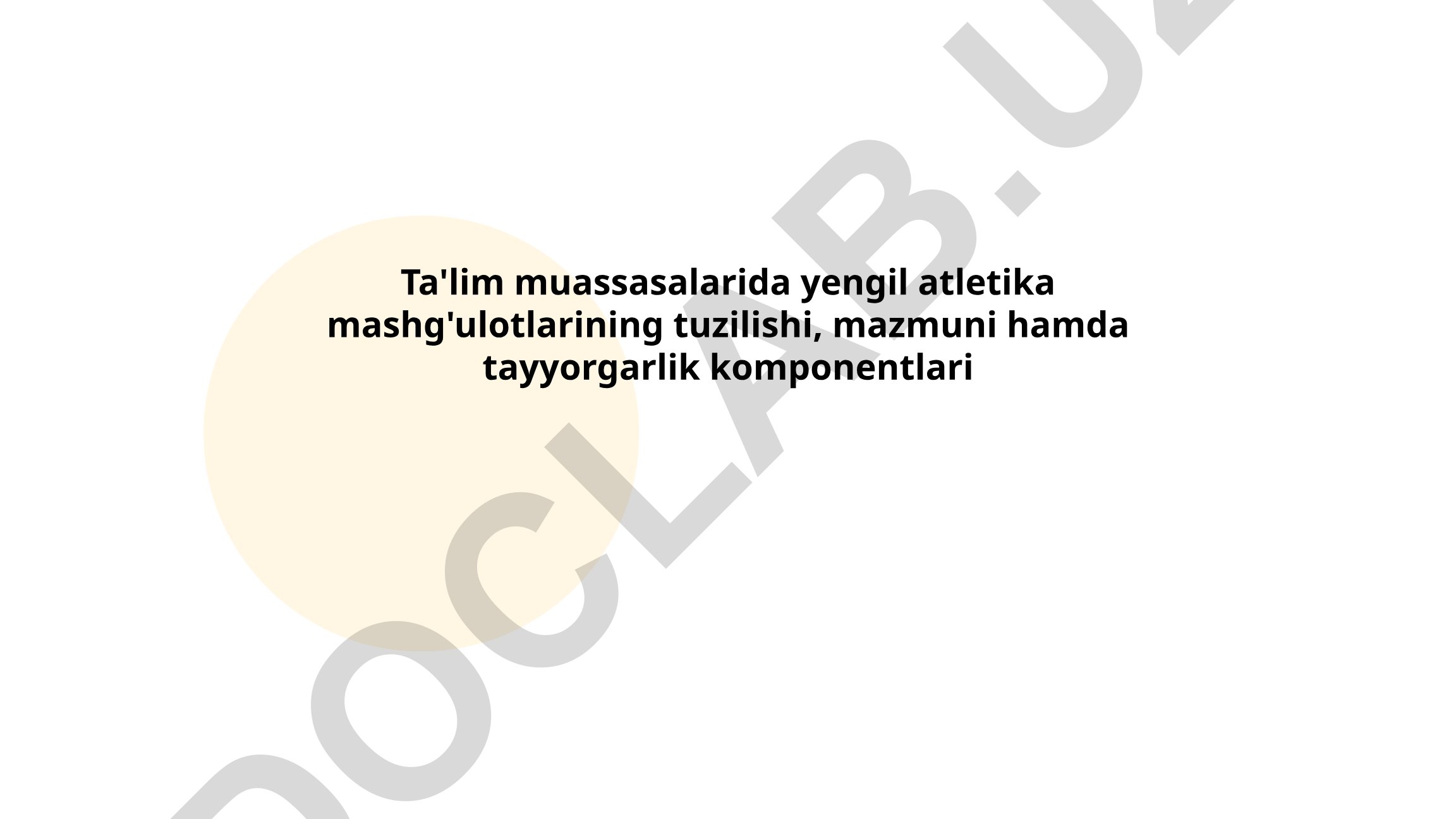 Ta'lim muassasalarida yengil atletika mashg'ulotlarining tuzilishi va tayyorgarlik komponentlari