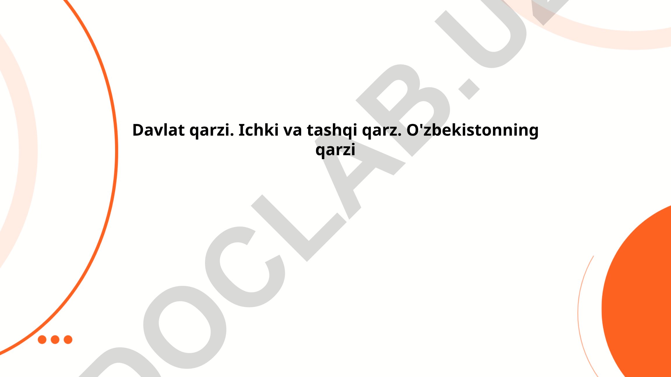 Davlat qarzi turlari va O'zbekistonning qarzi