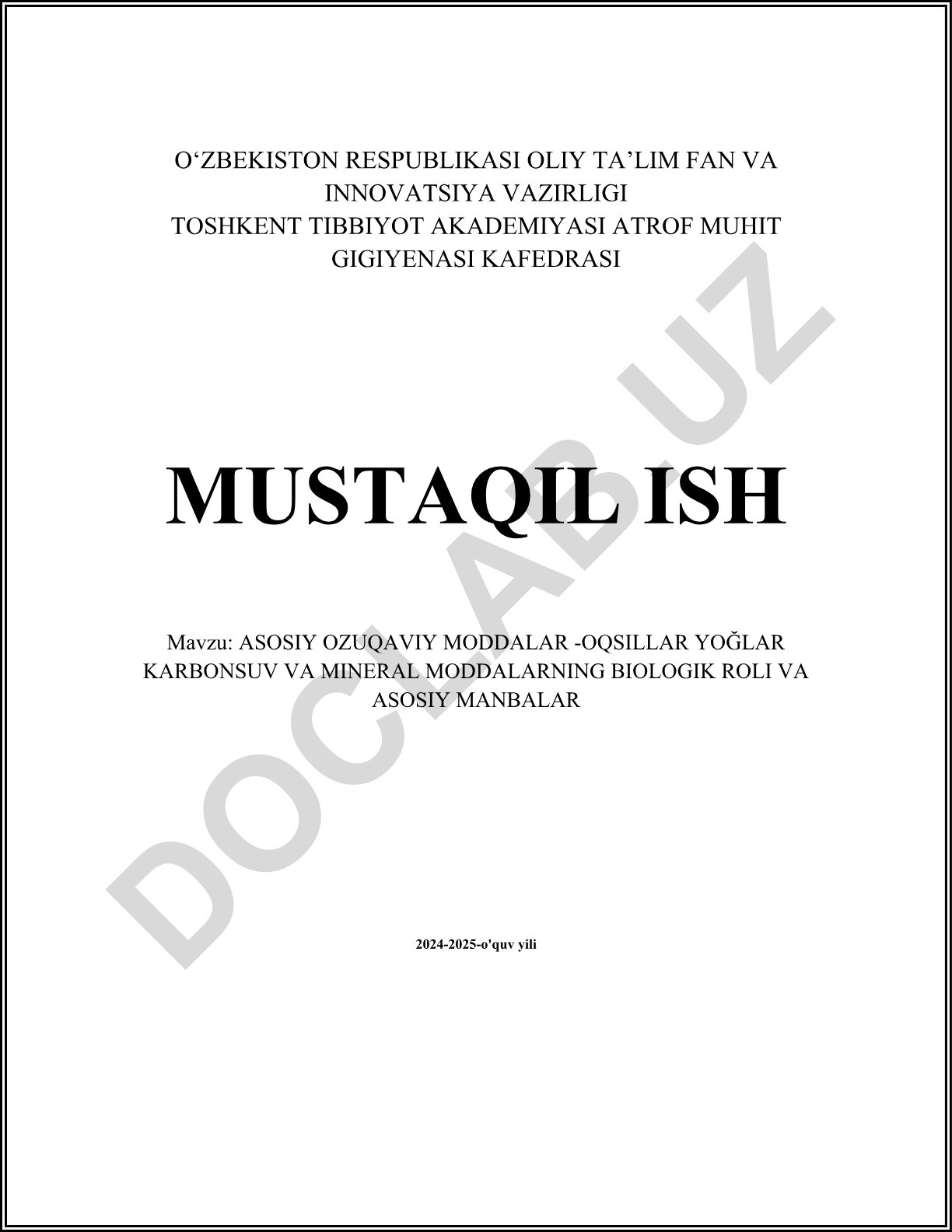 Asosiy ozuqaviy moddalar - oqsillar, yog'lar, karbonsuv va mineral moddalarning biologik roli va asosiy manbalari