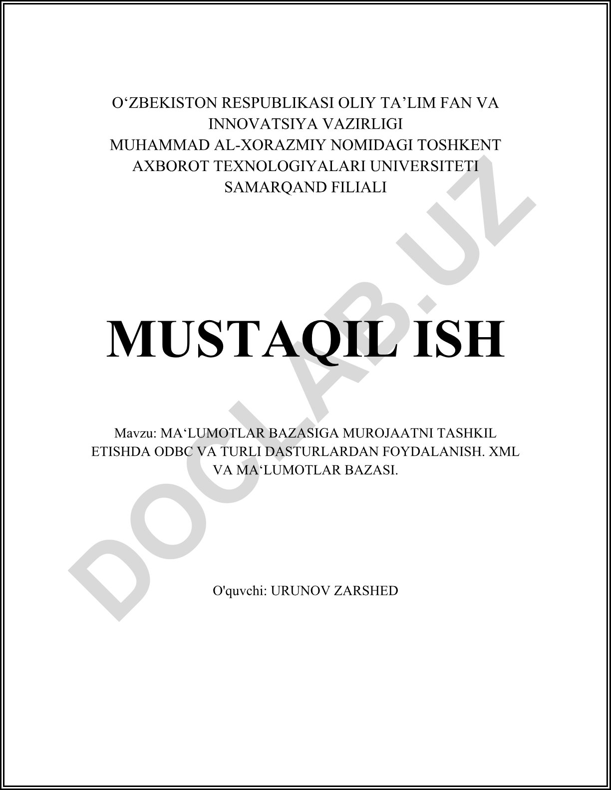 Ma'lumotlar bazasiga murojaatni tashkil etishda ODBC va turli dasturlardan foydalanish. XML va ma'lumotlar bazasi