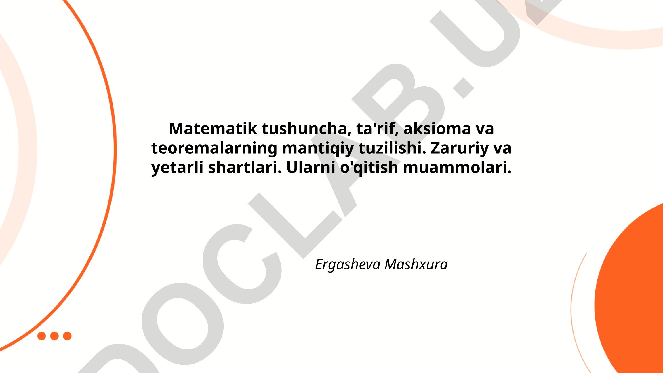 Matematik tushuncha, ta'rif, aksioma va teoremalarning mantiqiy tuzilishi