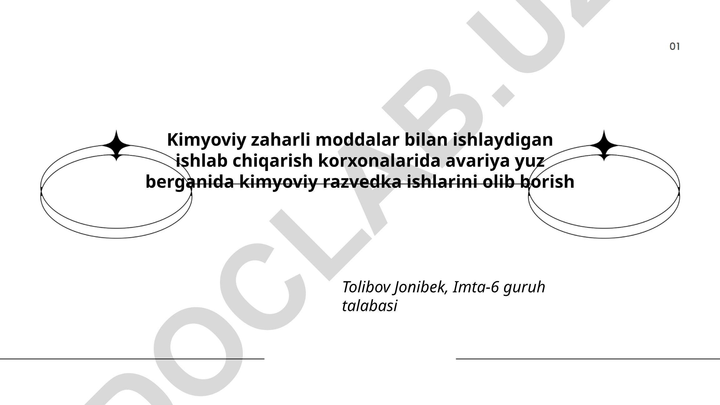 Kimyoviy zaharli moddalar bilan ishlaydigan korxonalarda avariya vaqti kimyoviy razvedka ishlari