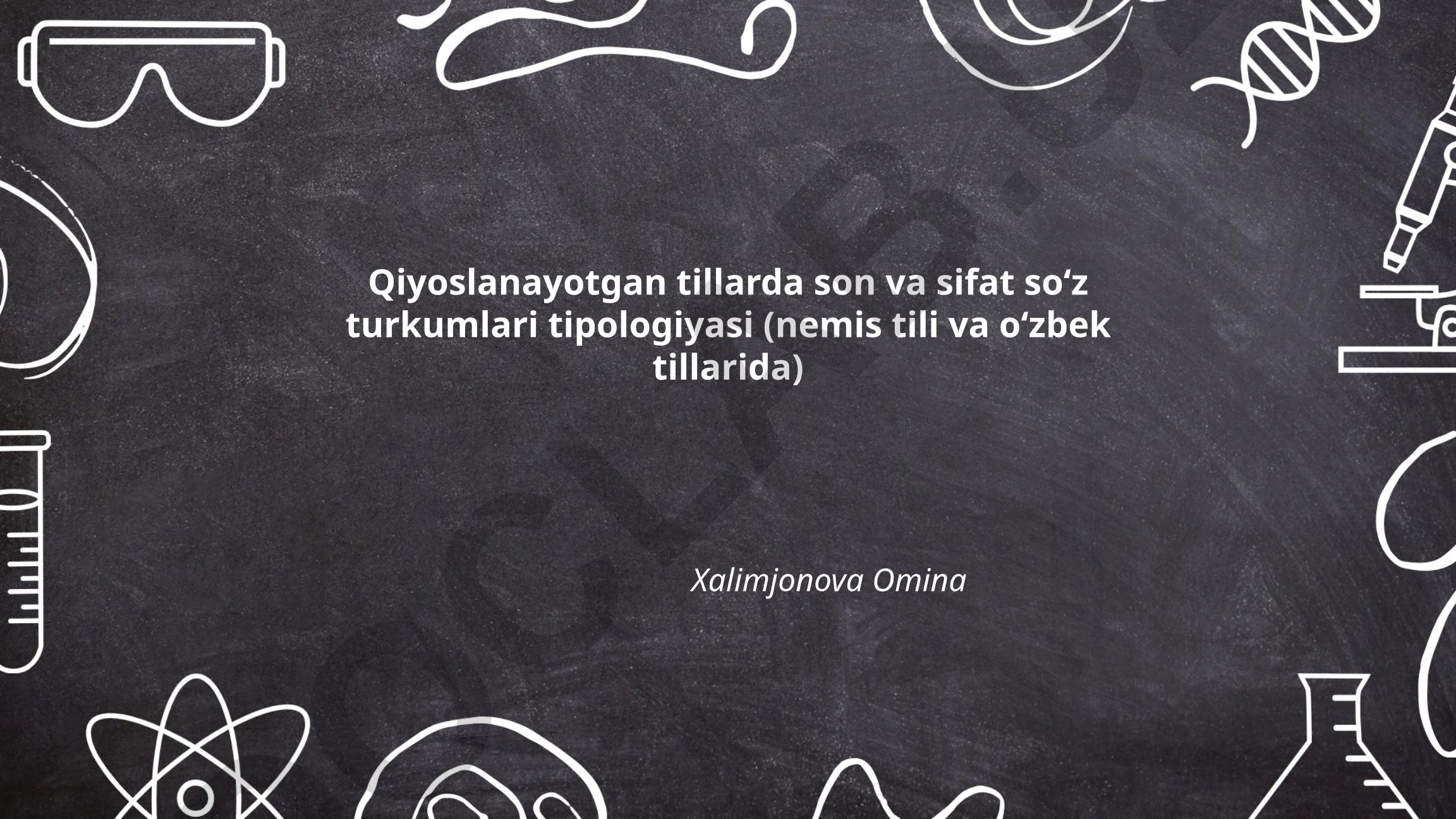Nemis va o'zbek tillarida son va sifat so'z turkumlari tipologiyasi