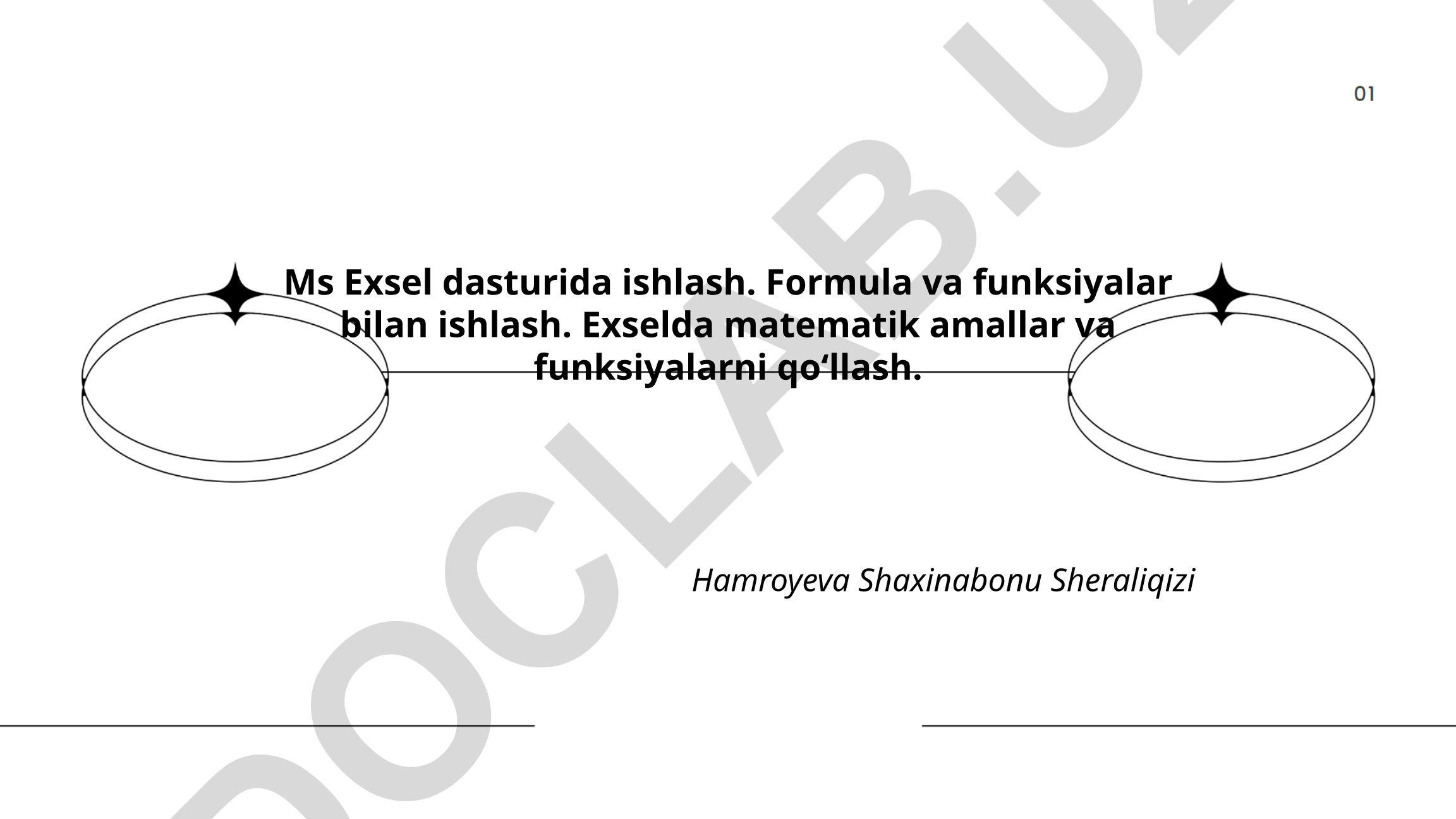 Excel formulalari va funksiyalari bilan ishlash
